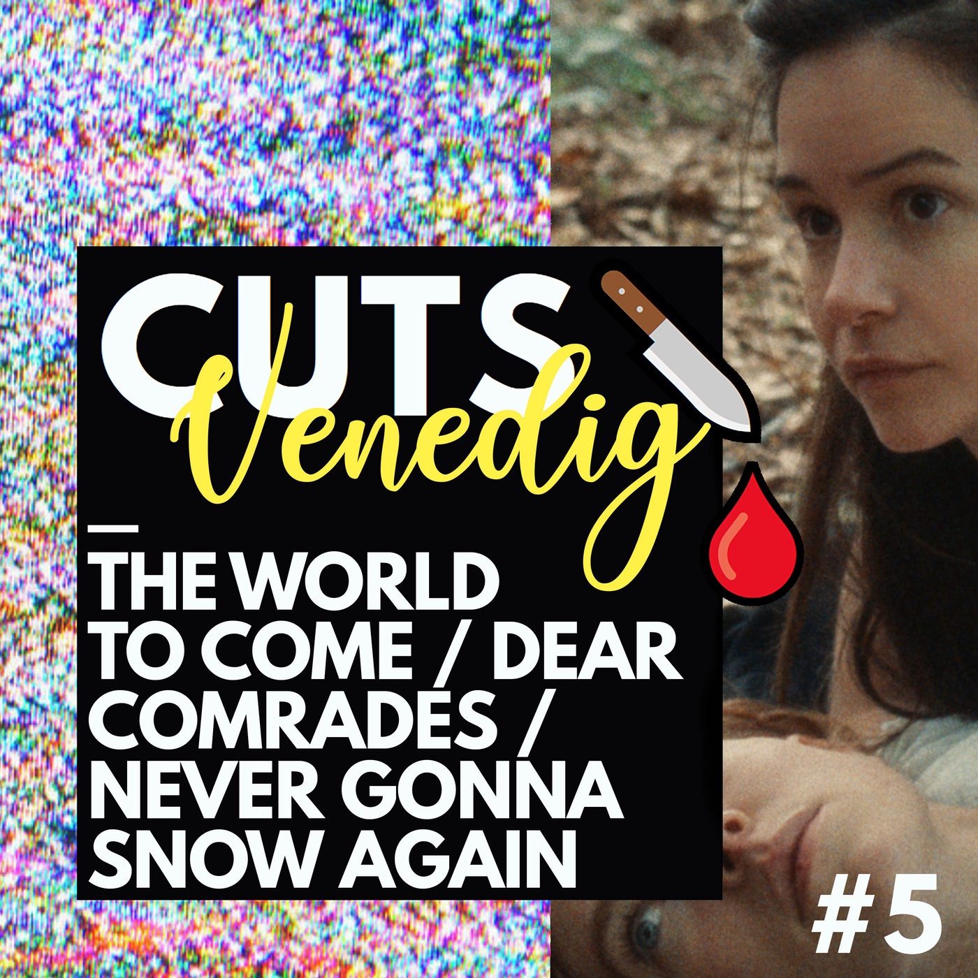 Venedig #5 - The World to Come, Dear Comrades, Never Gonna Snow Again