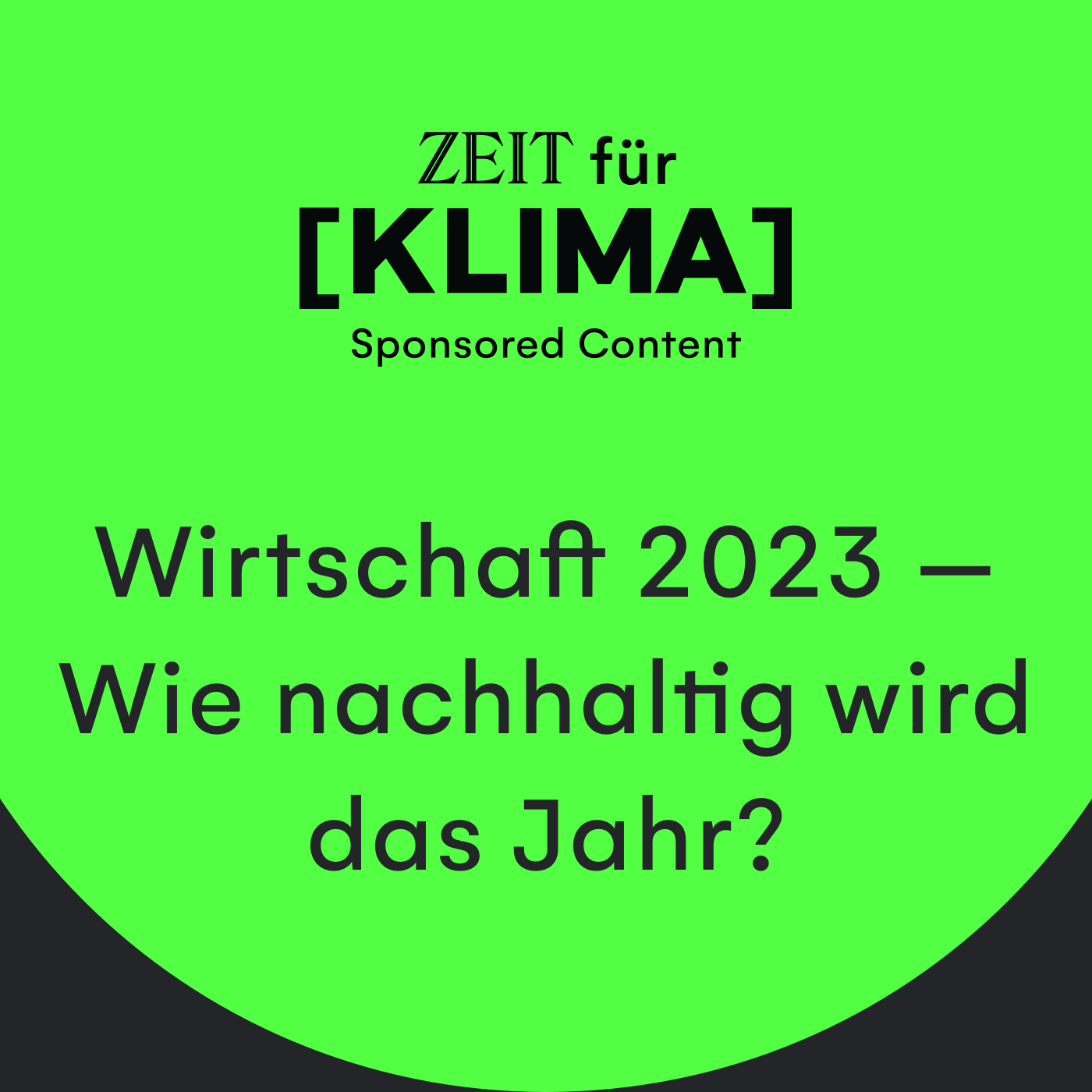Wirtschaft 2023 - Wie nachhaltig wird das Jahr?