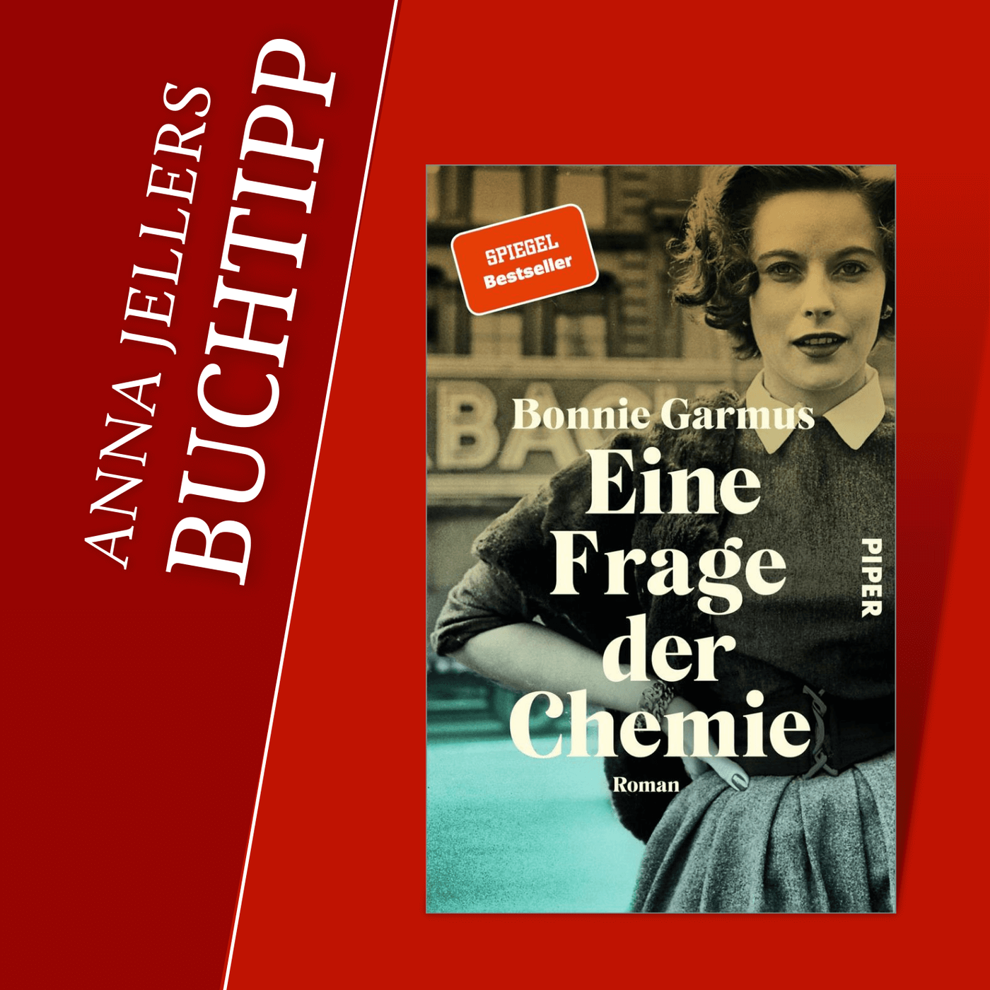 Anna Jellers Buchtipp | Bonnie Garmus: Eine Frage der Chemie