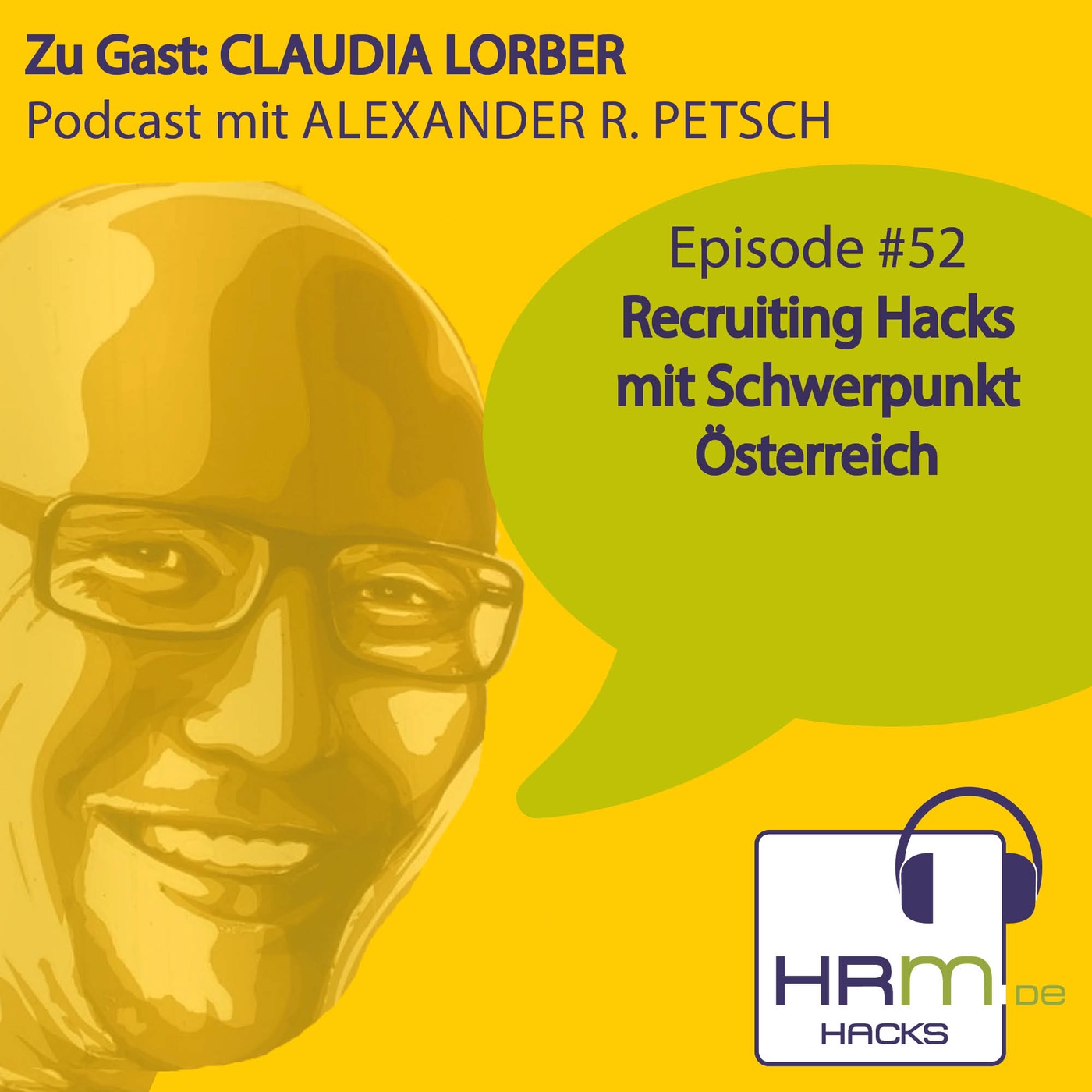 #52 Recruiting-Hacks mit Schwerpunkt Österreich mit Claudia Lorber