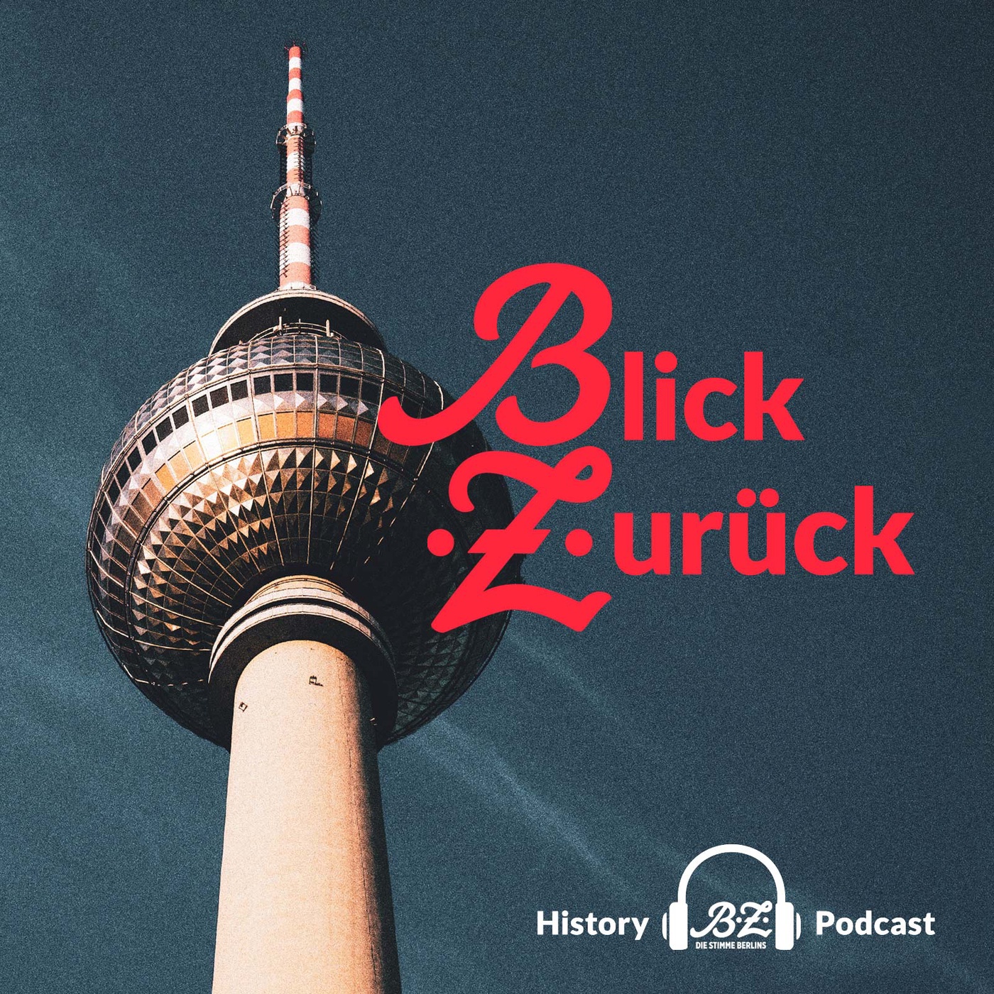 Blick zurück - der History Podcast