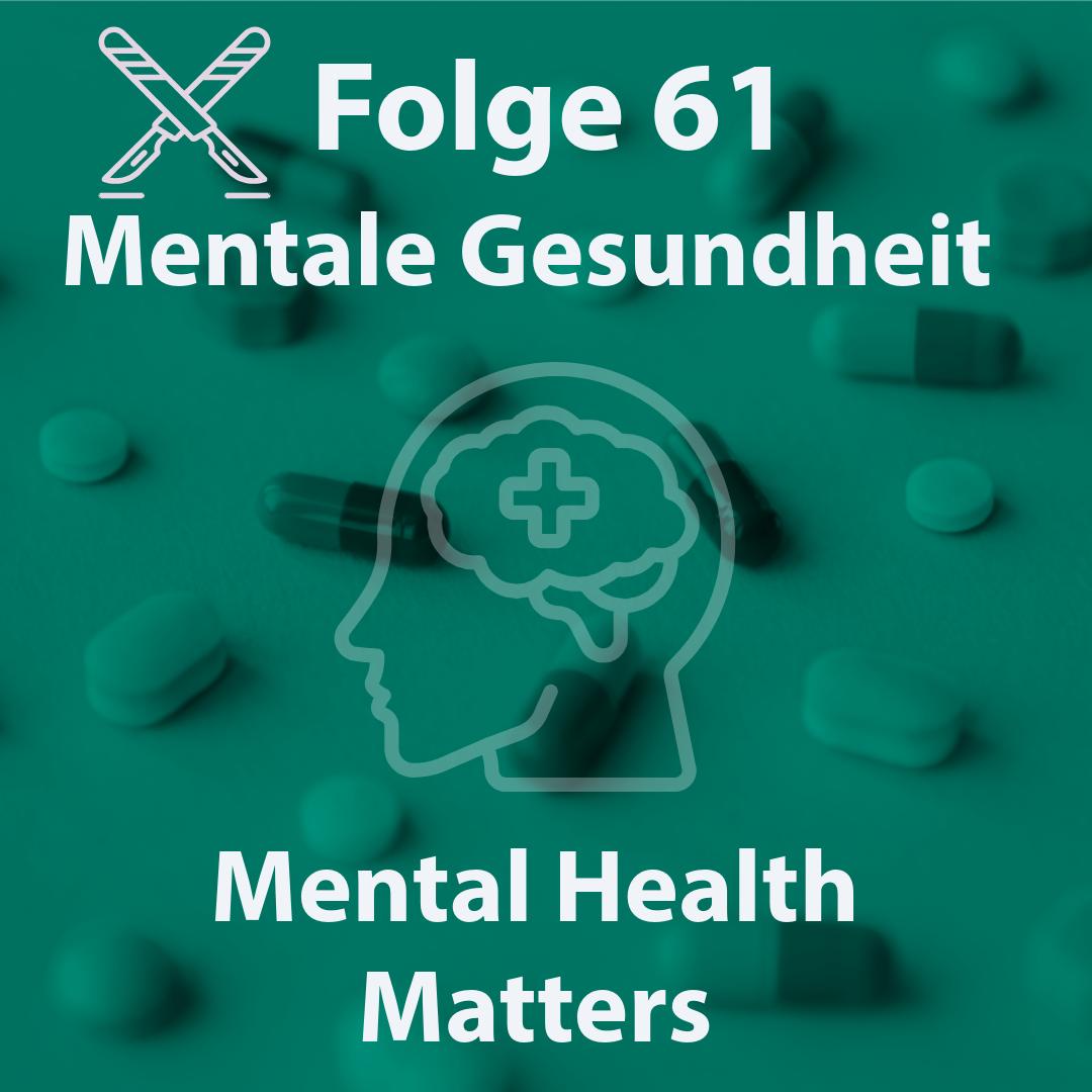 Folge 61 - Mentale Gesundheit -