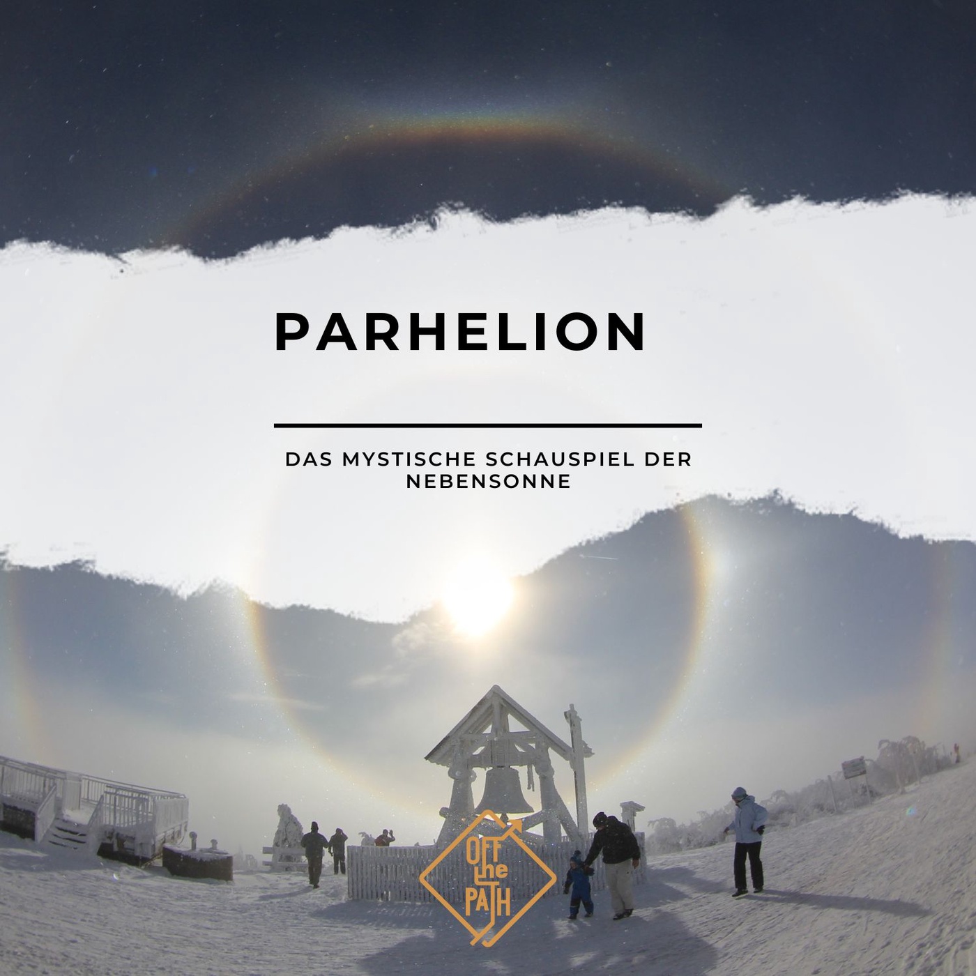 Parhelion – Das mystische Schauspiel der Nebensonne