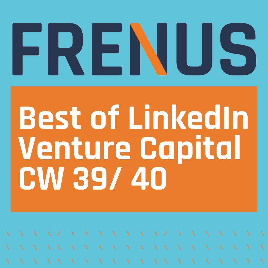 Best of LinkedIn: Venture Capital CW 39/ 40