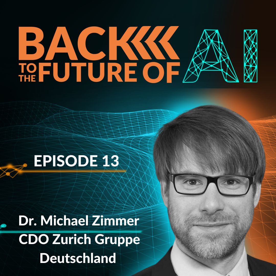 Ethical AI und europäische Versäumnisse bei KI - mit Dr. Michael Zimmer - CDO @ Zurich Gruppe Deutschland | Ep. 13