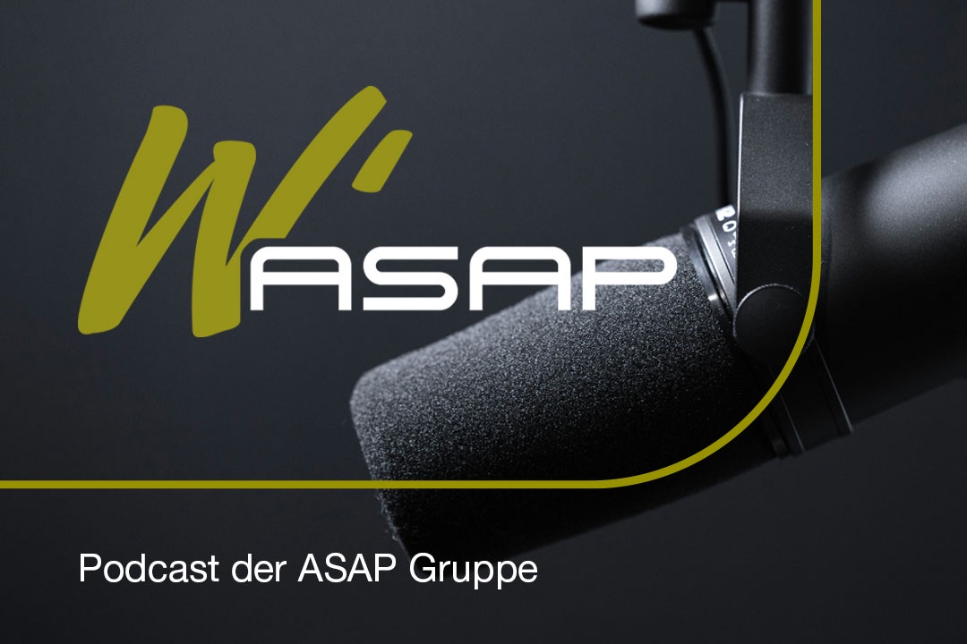 W'ASAP - Podcast der ASAP Gruppe