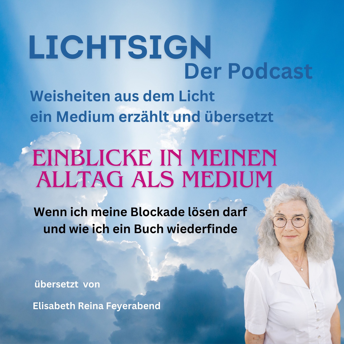 Folge 24 Erlebe den Alltag eines Mediums mit ihren geistigen Begleitern - heraus aus der Blockade