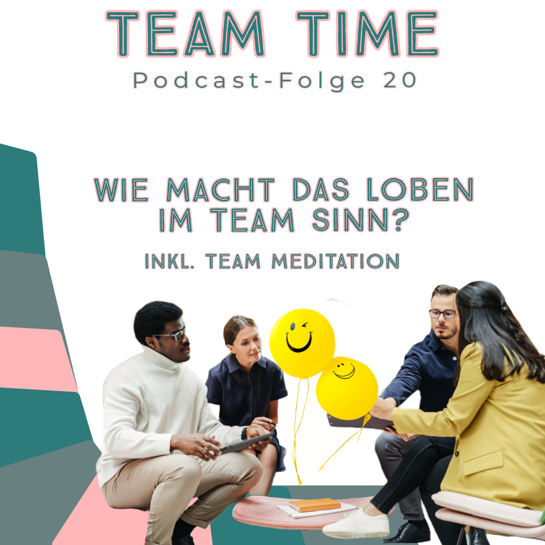 020 Wie macht das Loben im Team Sinn?