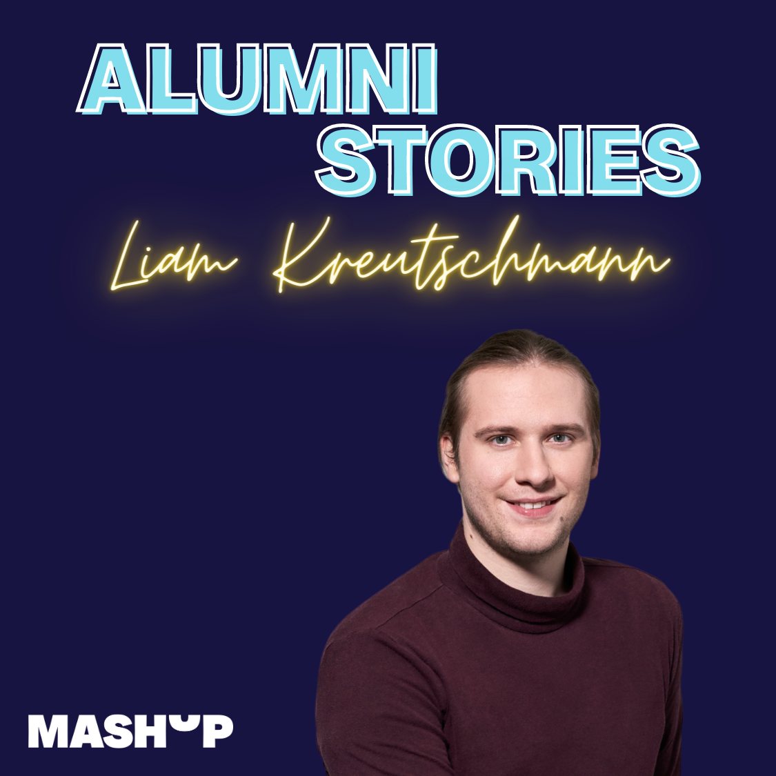 Alumni Stories – Liam Kreutschmann