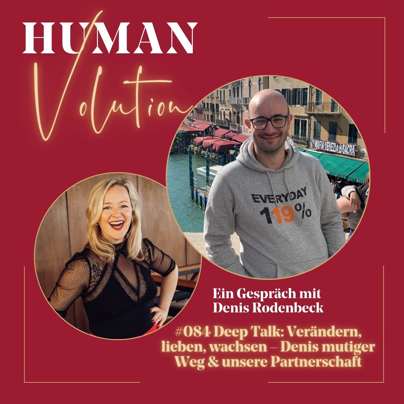 #084 Deep Talk mit Denis Rodenbeck: Verändern, lieben, wachsen – Denis mutiger Weg & unsere Partnerschaft