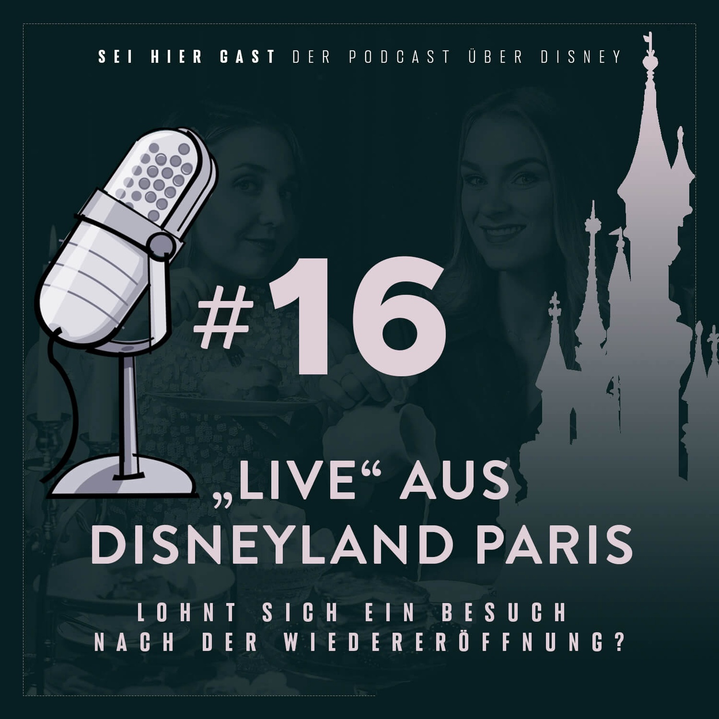 #16 „LIVE“ aus Disneyland Paris | Lohnt sich ein Besuch nach der Wiedereröffnung?