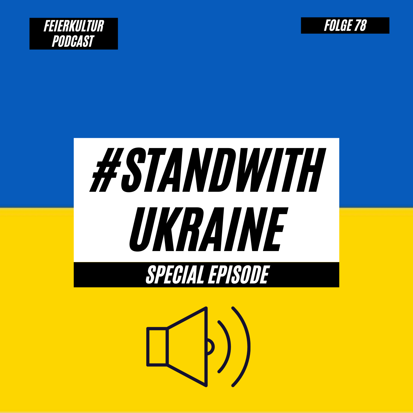 #78 - #STANDWITHUKRAINE Special