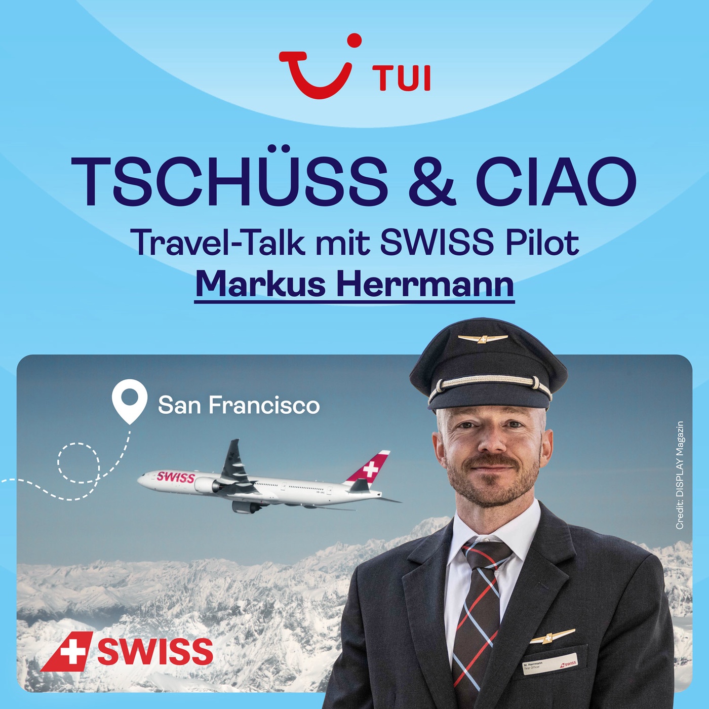 #33 Pilotenträume bei SWISS: Markus Herrmann zwischen Verantwortung, Turbulenzen und Lieblingsstädten