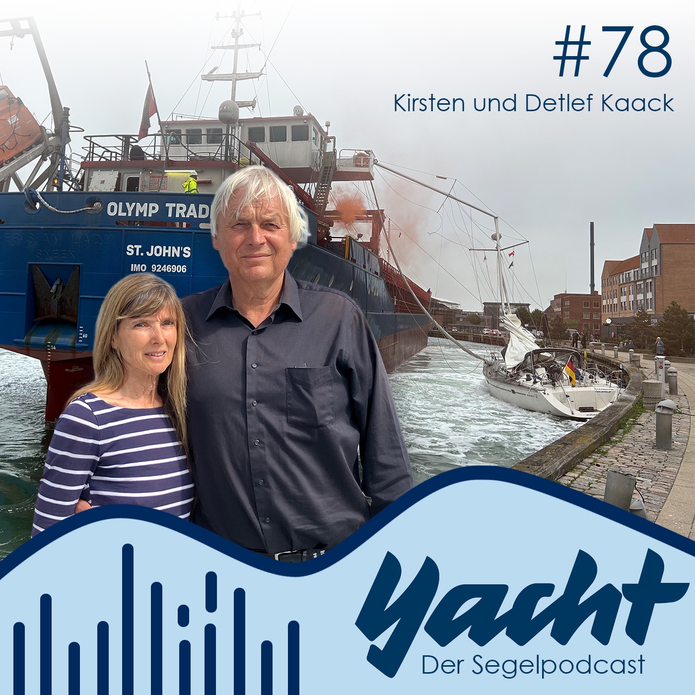 #78 Segelyacht von Frachter gerammt: der Albtraum im Hafenbecken von Korsør – mit Kirsten und Detlef Kaack