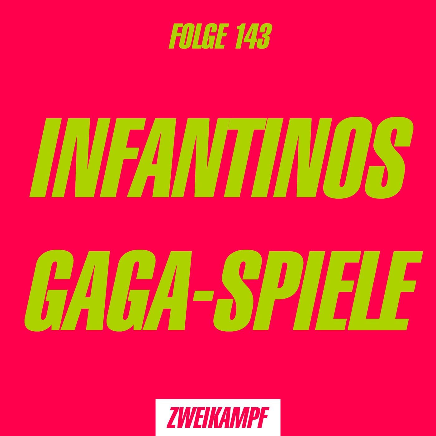 Folge 143: Infantinos Gaga-Spiele