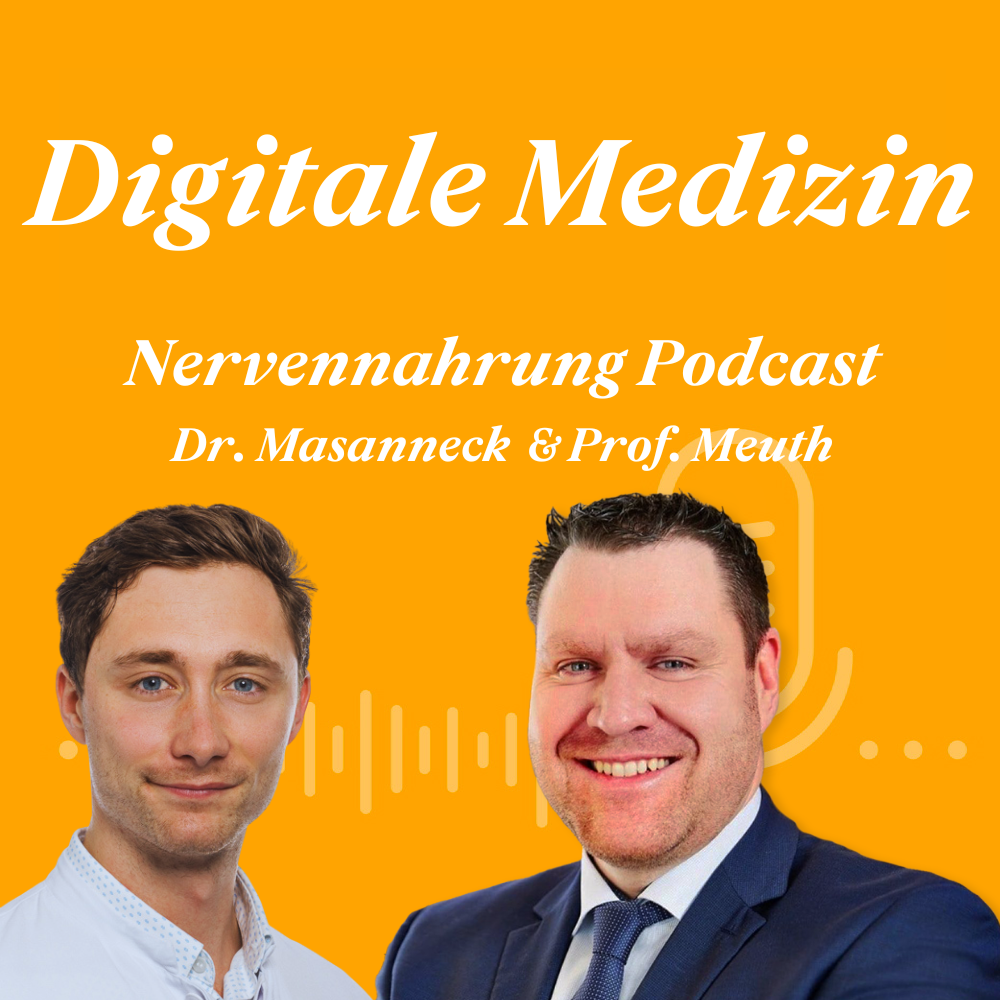 Digitale Medizin | Nervennahrung Podcast 027