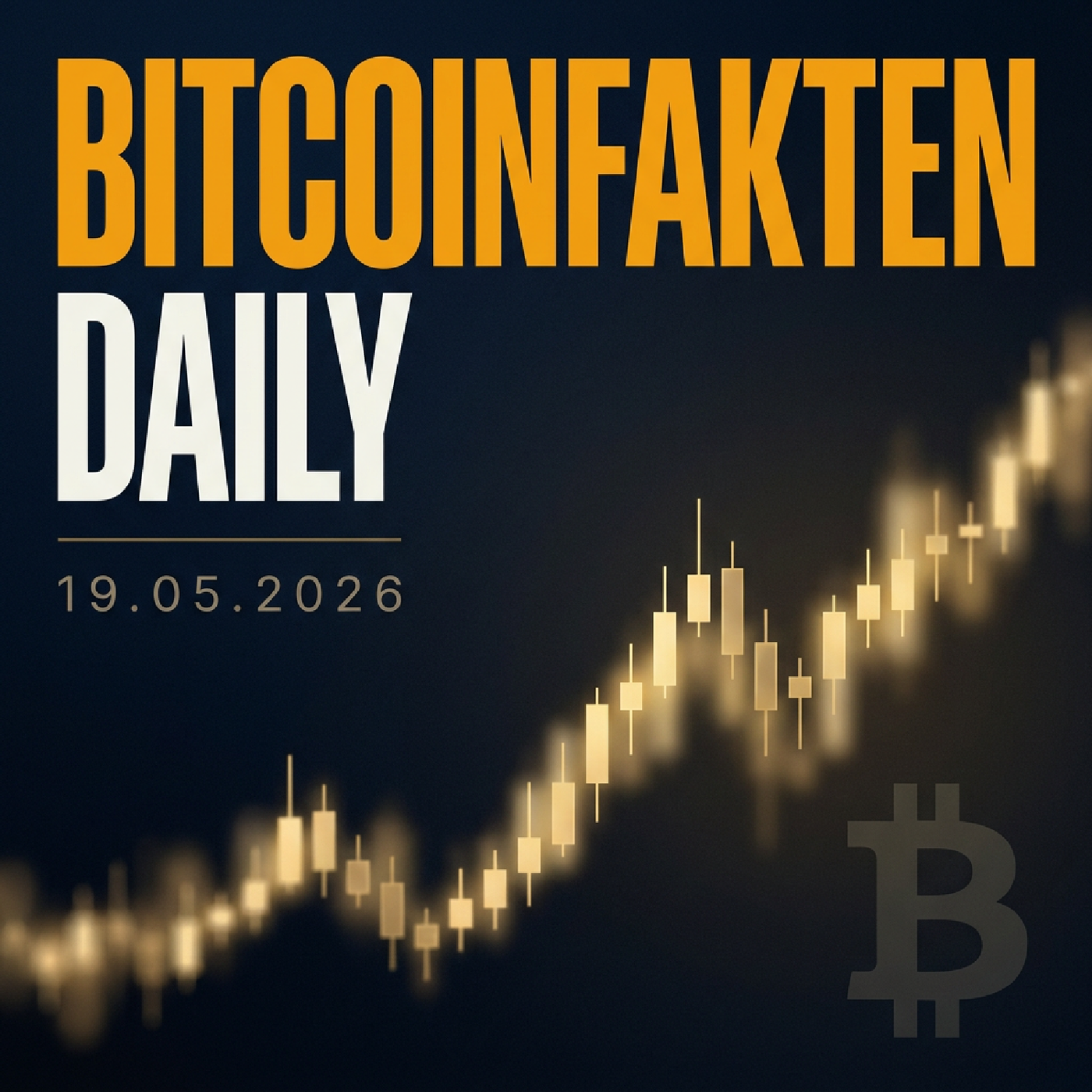 Bitcoinfakten Daily · 19.05.2026 — Regulierung, Krypto-Derivate