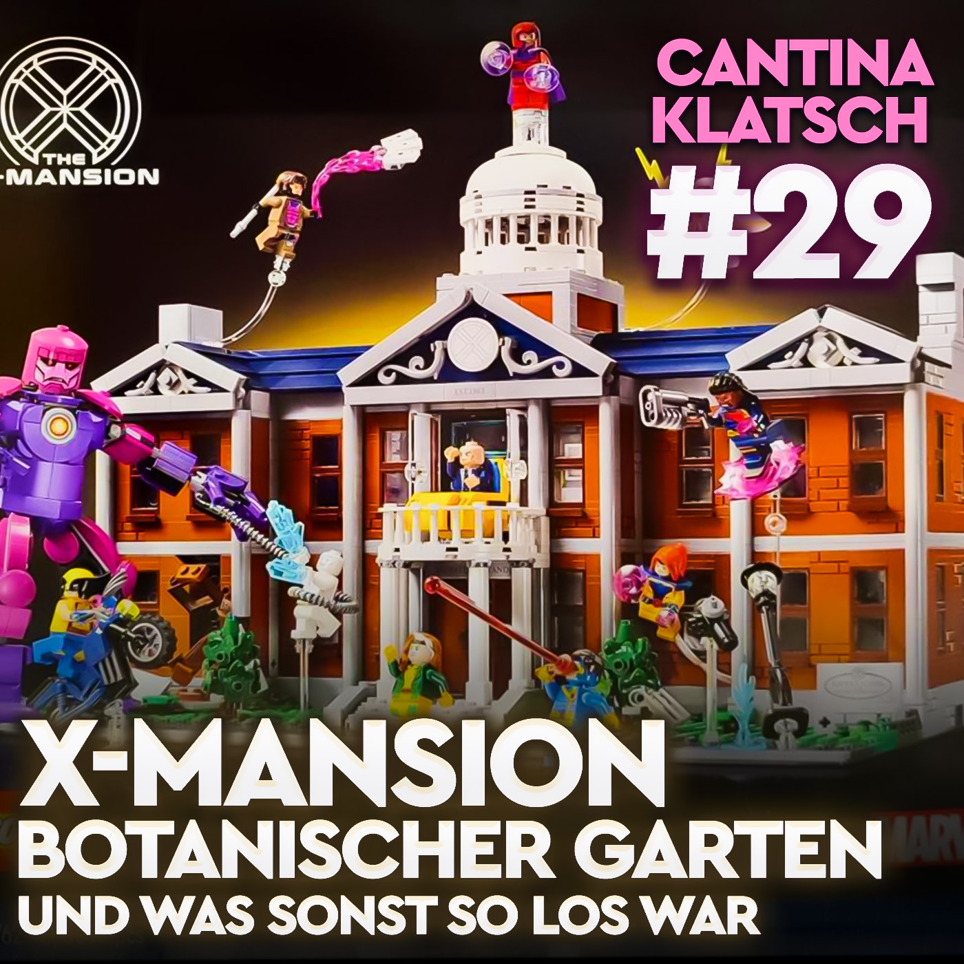 #29 - X-Mansion, Botanischer Garten, Bricking Bavaria und Co.