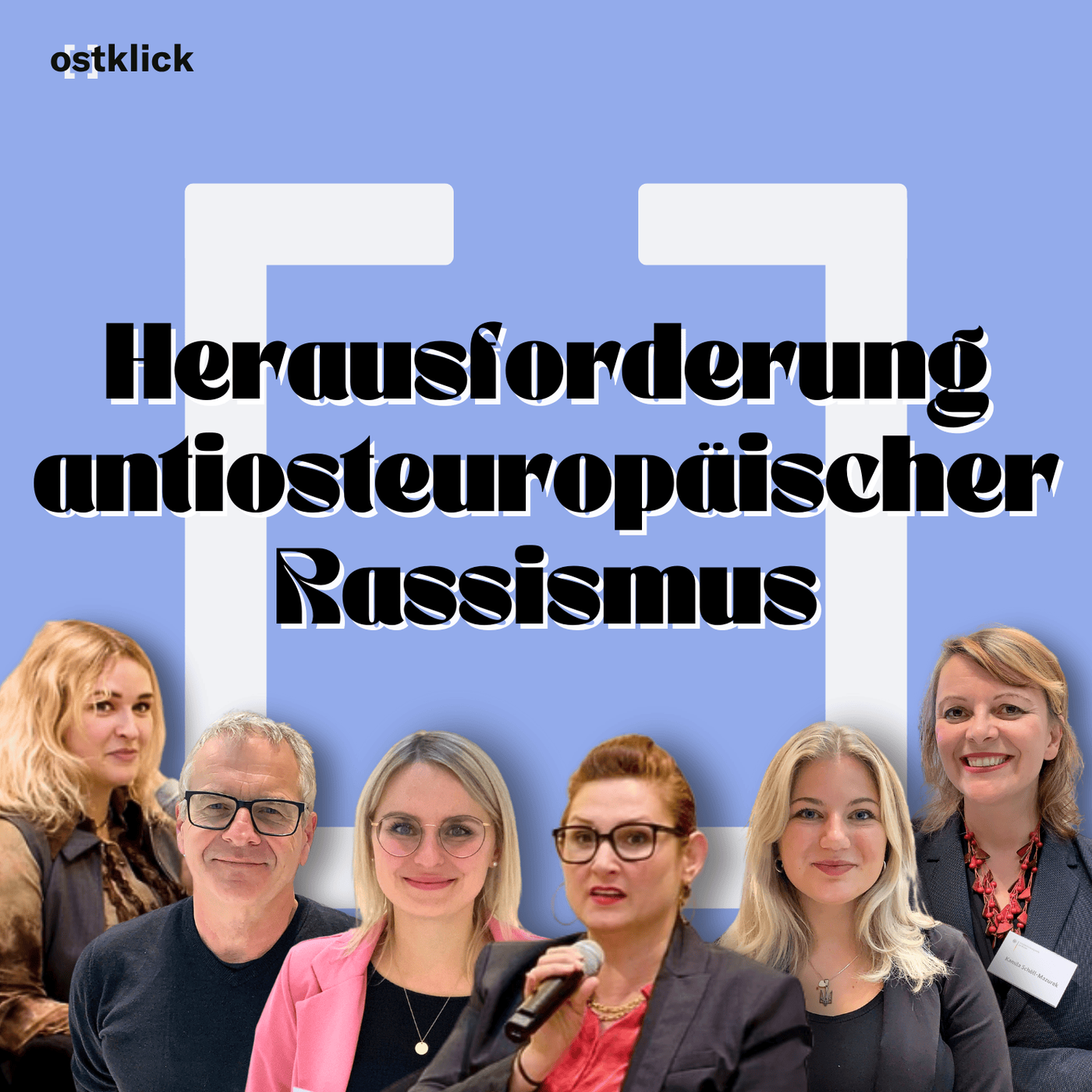 Herausforderung antiosteuropäischer Rassismus