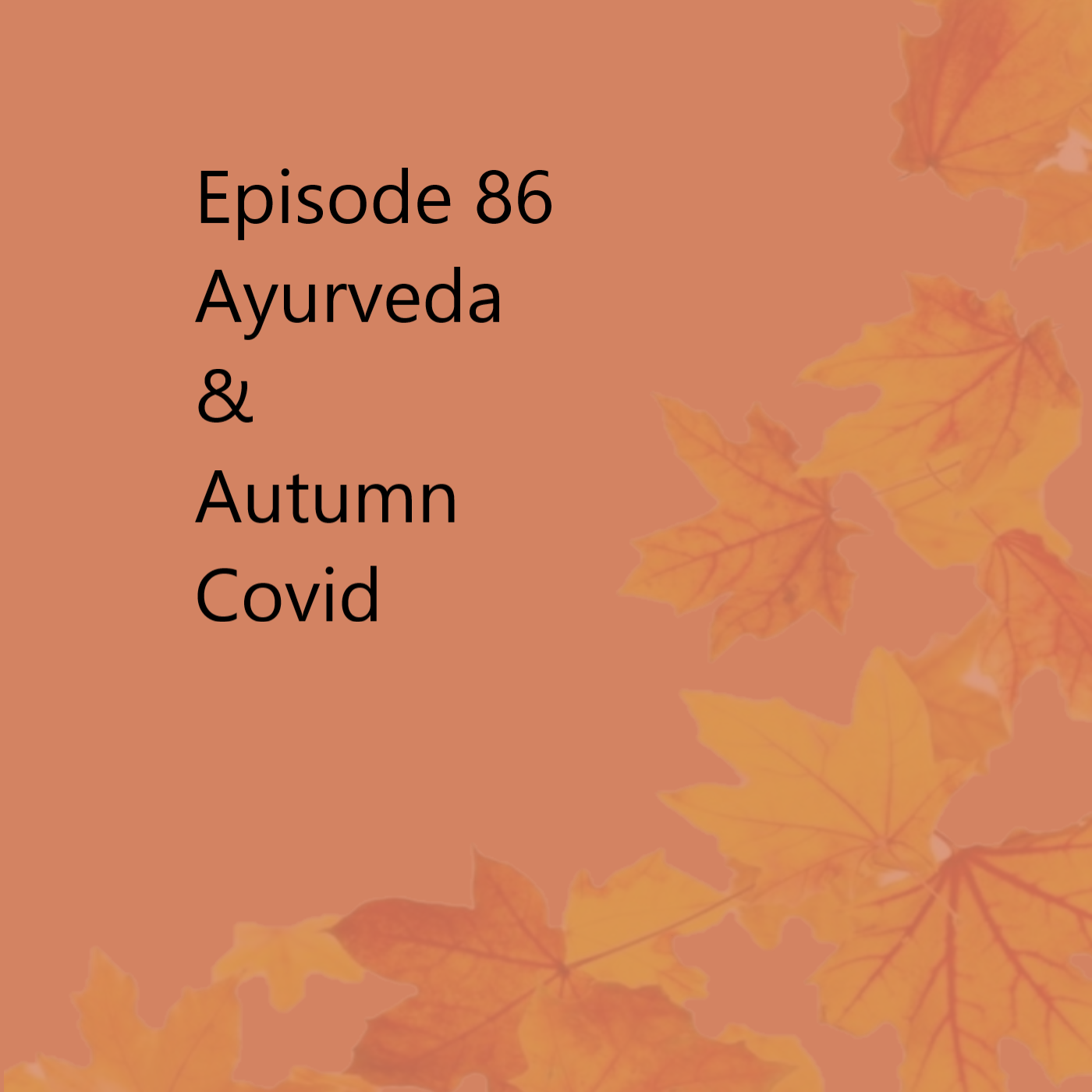 Episode 86 Covid