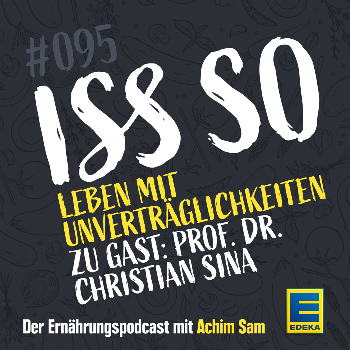 95: Leben mit Unverträglichkeiten - Woher sie kommen und was man gegen sie tun kann - zu Gast: Prof. Dr. Christian Sina