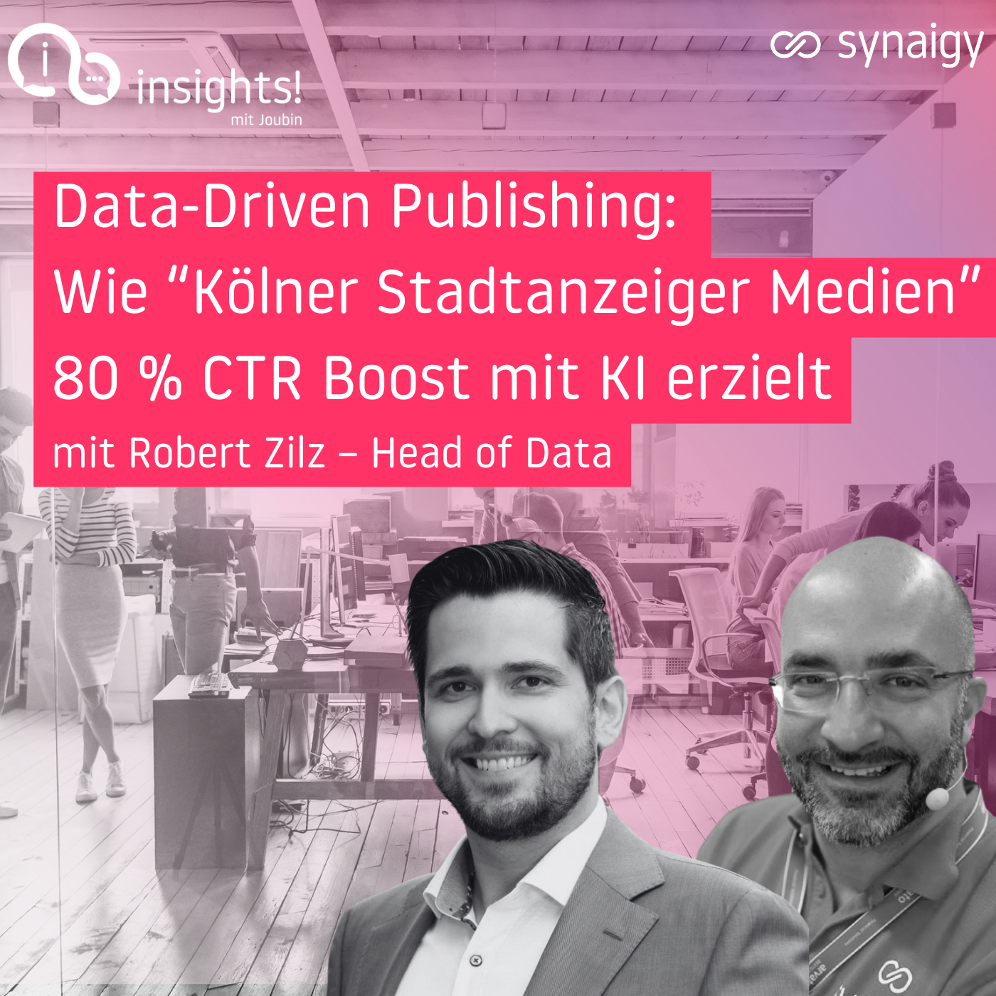 63 Data-Driven Publishing: Wie Kölner Stadtanzeiger Medien 80 % CTR Boost mit KI erzielt | insights!