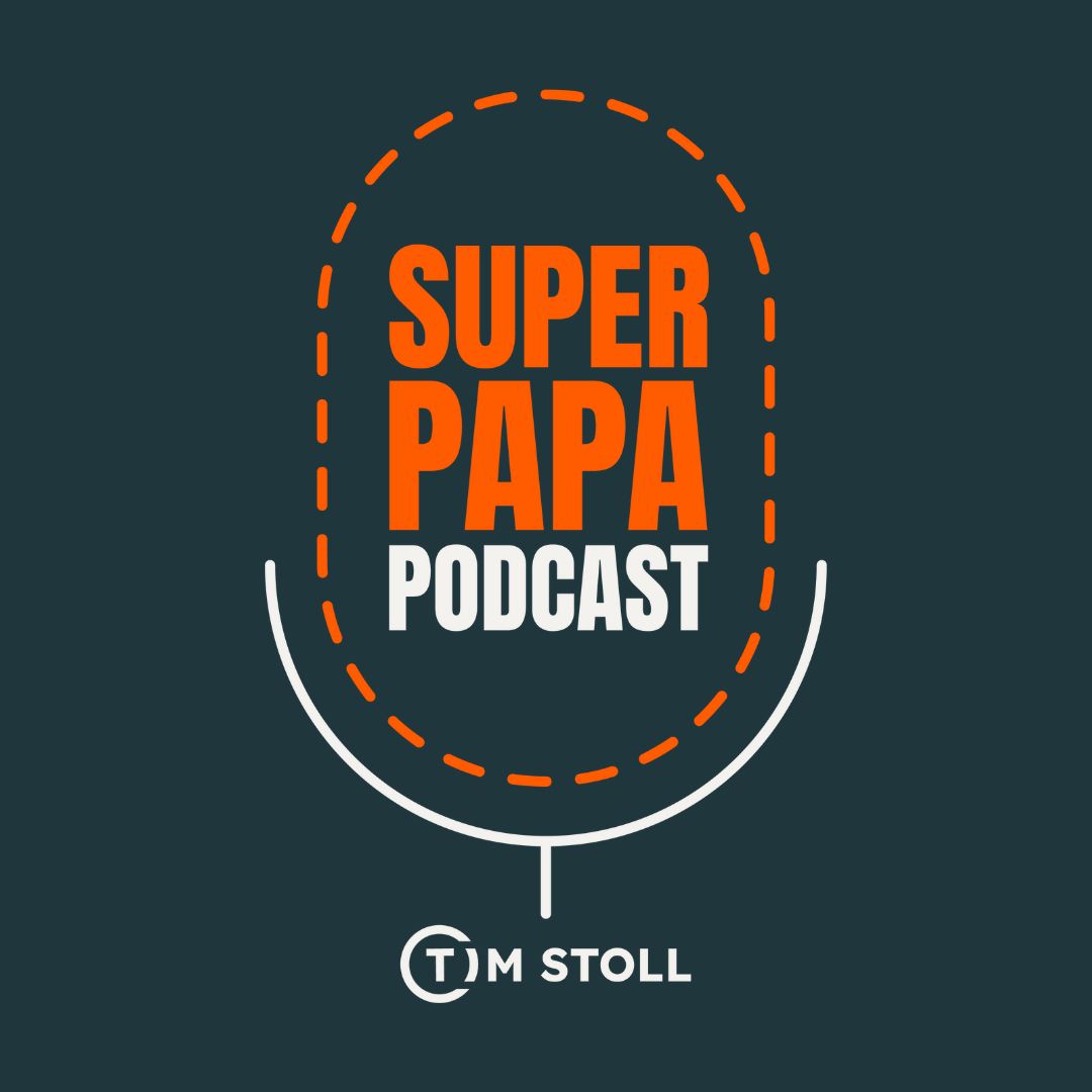 SUPERPAPA Podcast by TIM STOLL
