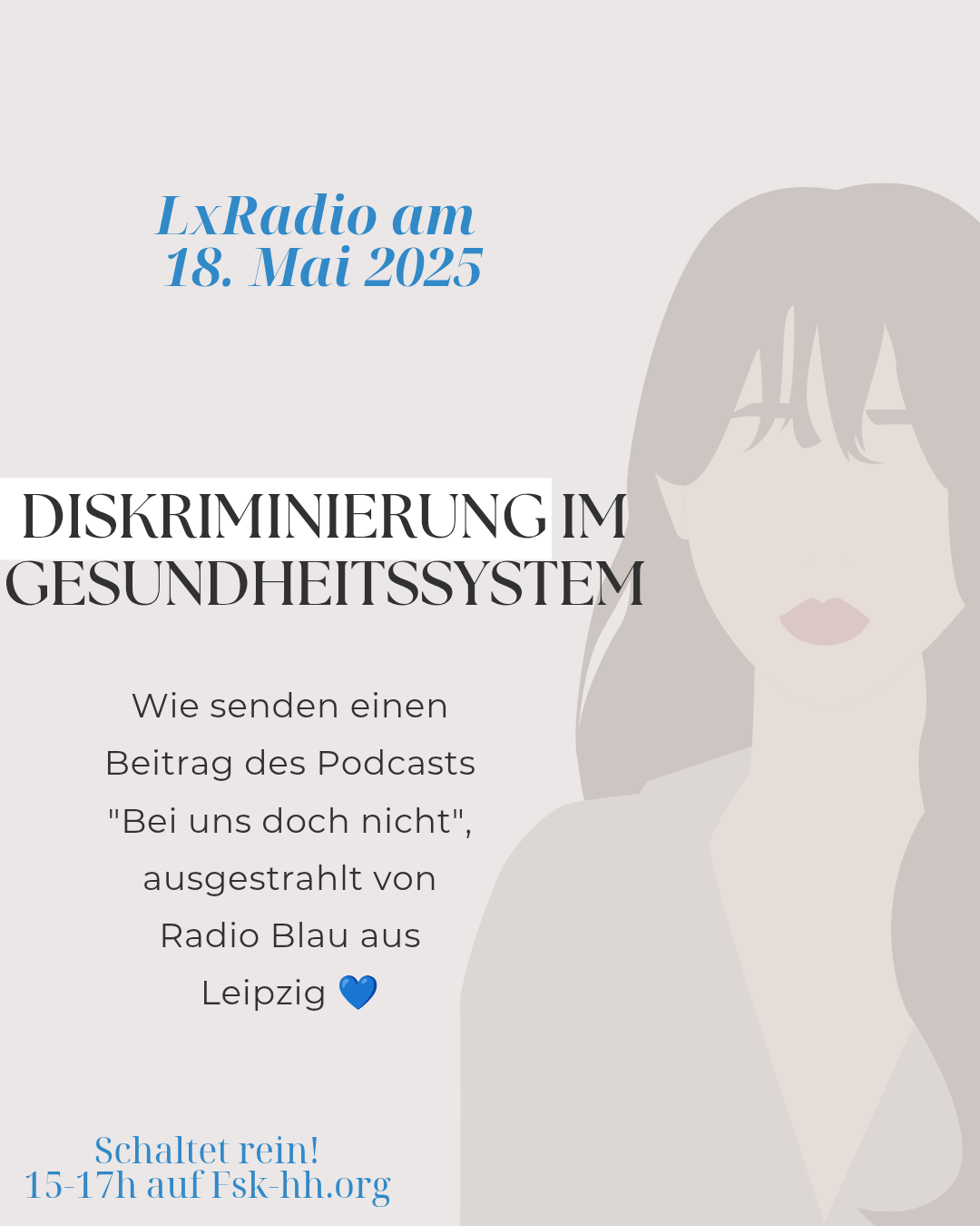 Lx Radio Mai 2025: Diskriminierung im Gesundheitssystem