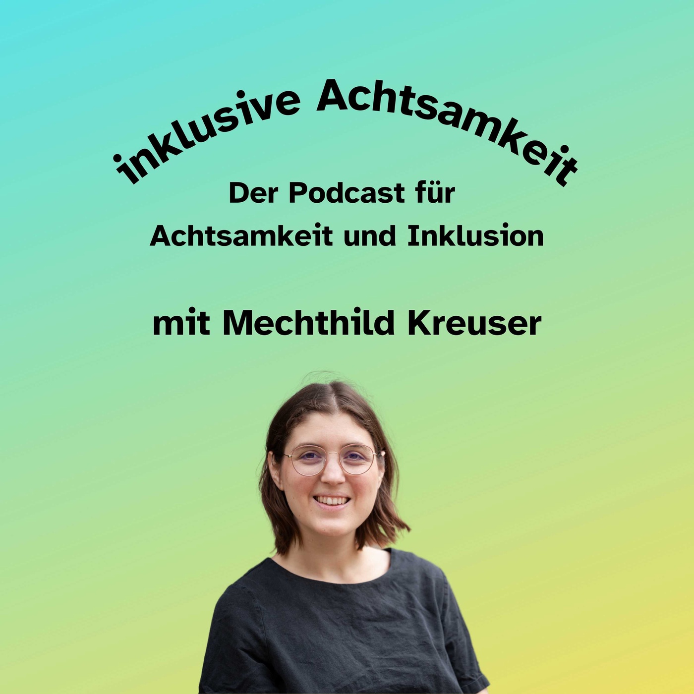 Trailer - inklusive Achtsamkeit - der Podcast