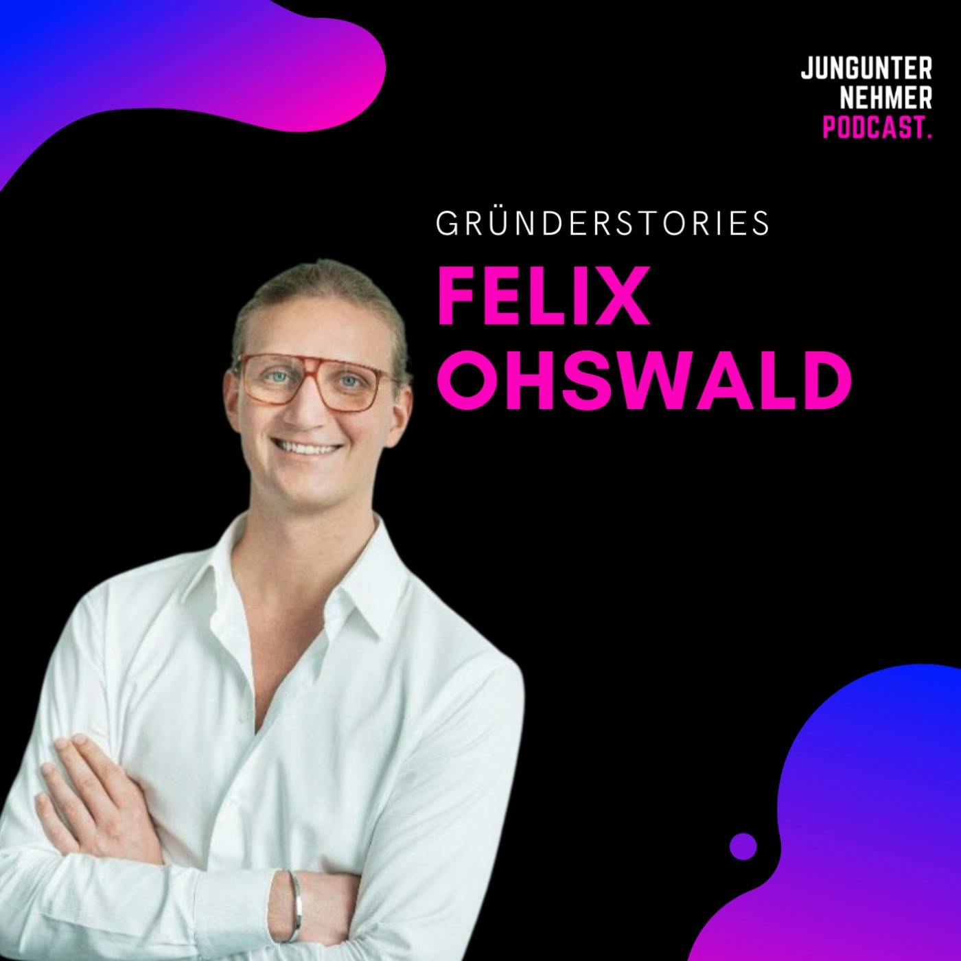 Felix Ohswald, GoStudent | Gründerstories