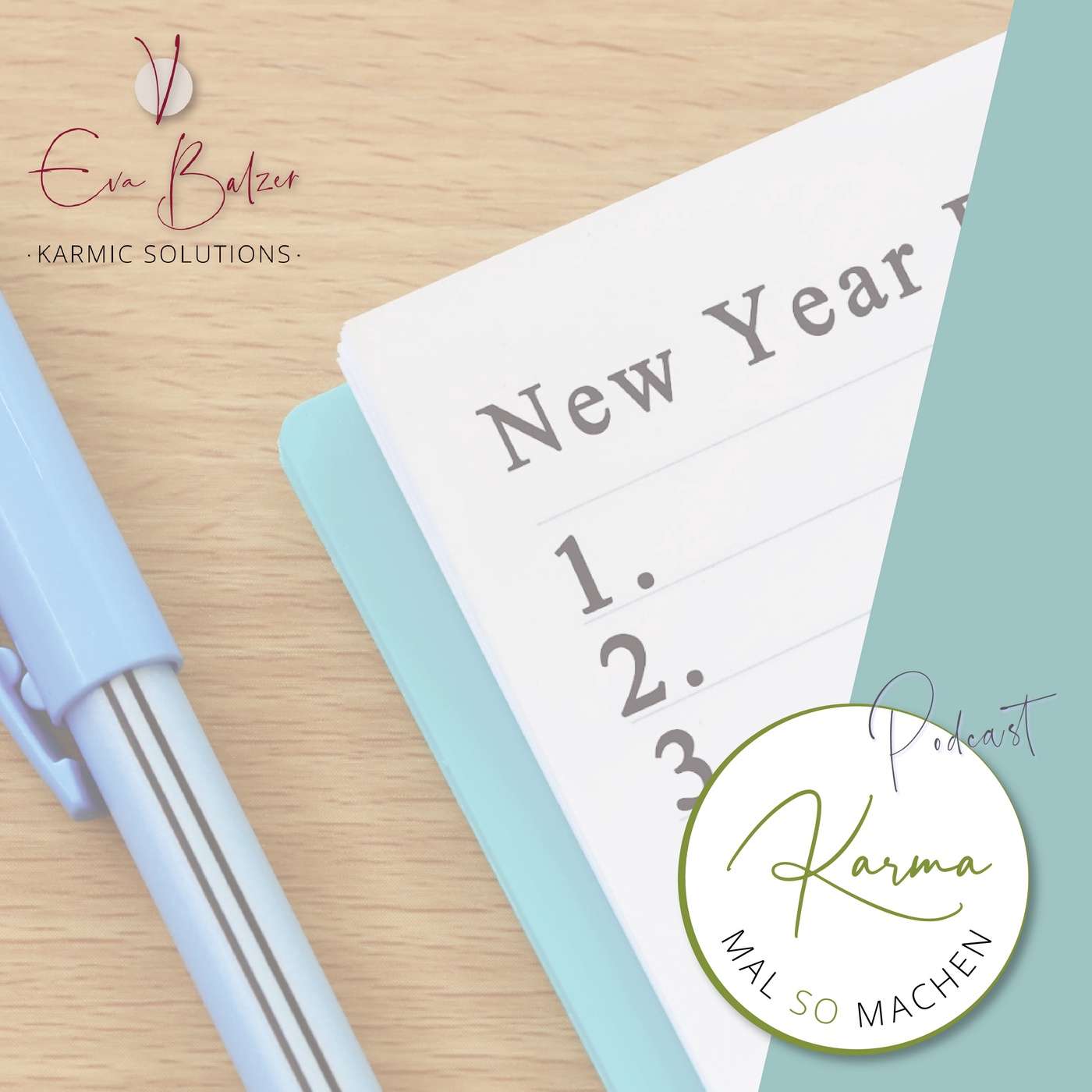 Folge 013 - Mit Karma Neujahrsvorsätze auch wirklich umsetzen