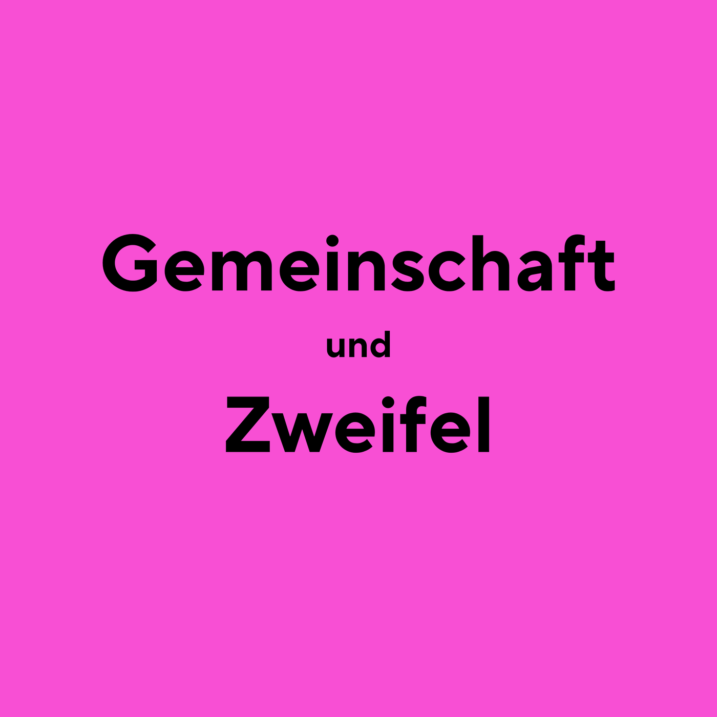 Gemeinschaft und Zweifel