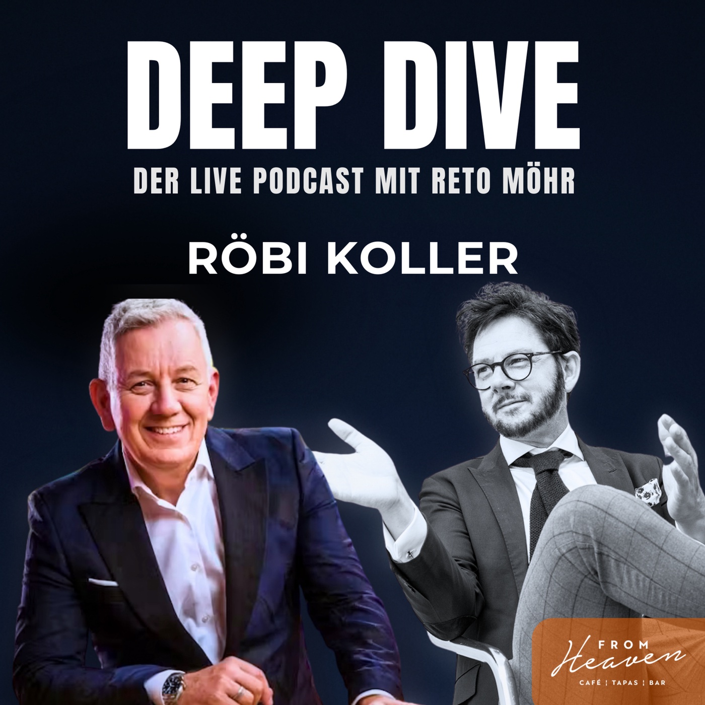 Röbi Koller – Mr. Happy Day über seine Berufung und den Blick hinter die Kulissen | Deep Dive mit Reto Möhr