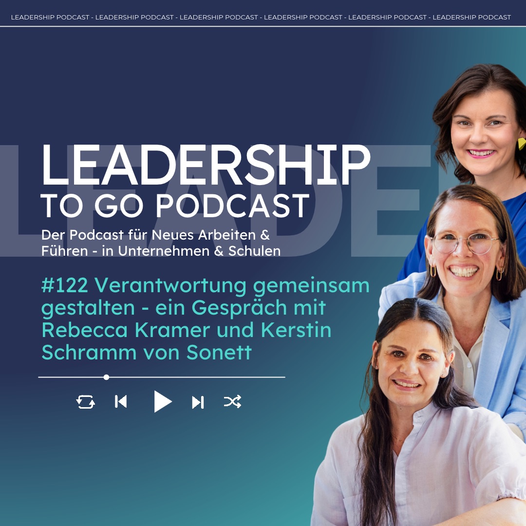 #122 Verantwortung gemeinsam gestalten - ein Gespräch mit Rebecca Kramer und Kerstin Schramm von Sonett