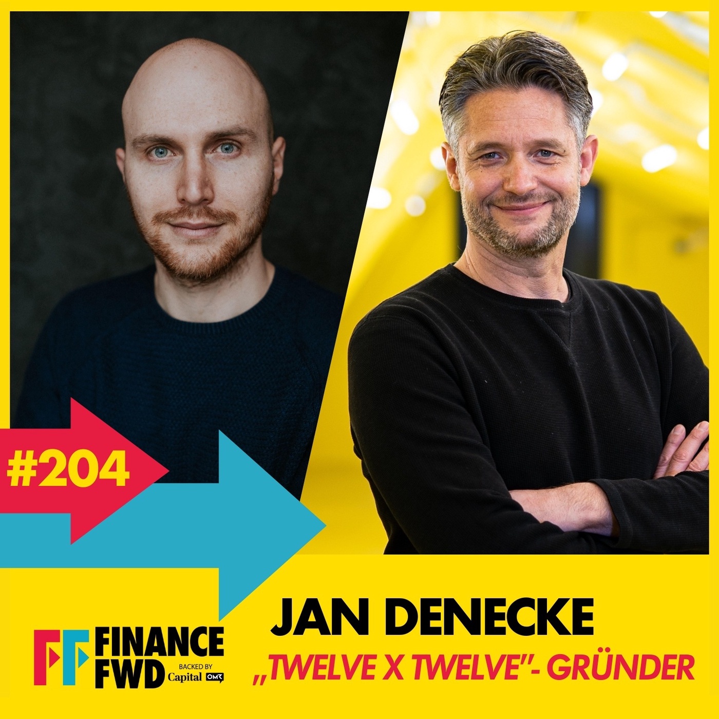 FinanceFWD #204 mit „Twelve x Twelve”-Gründer Jan Denecke