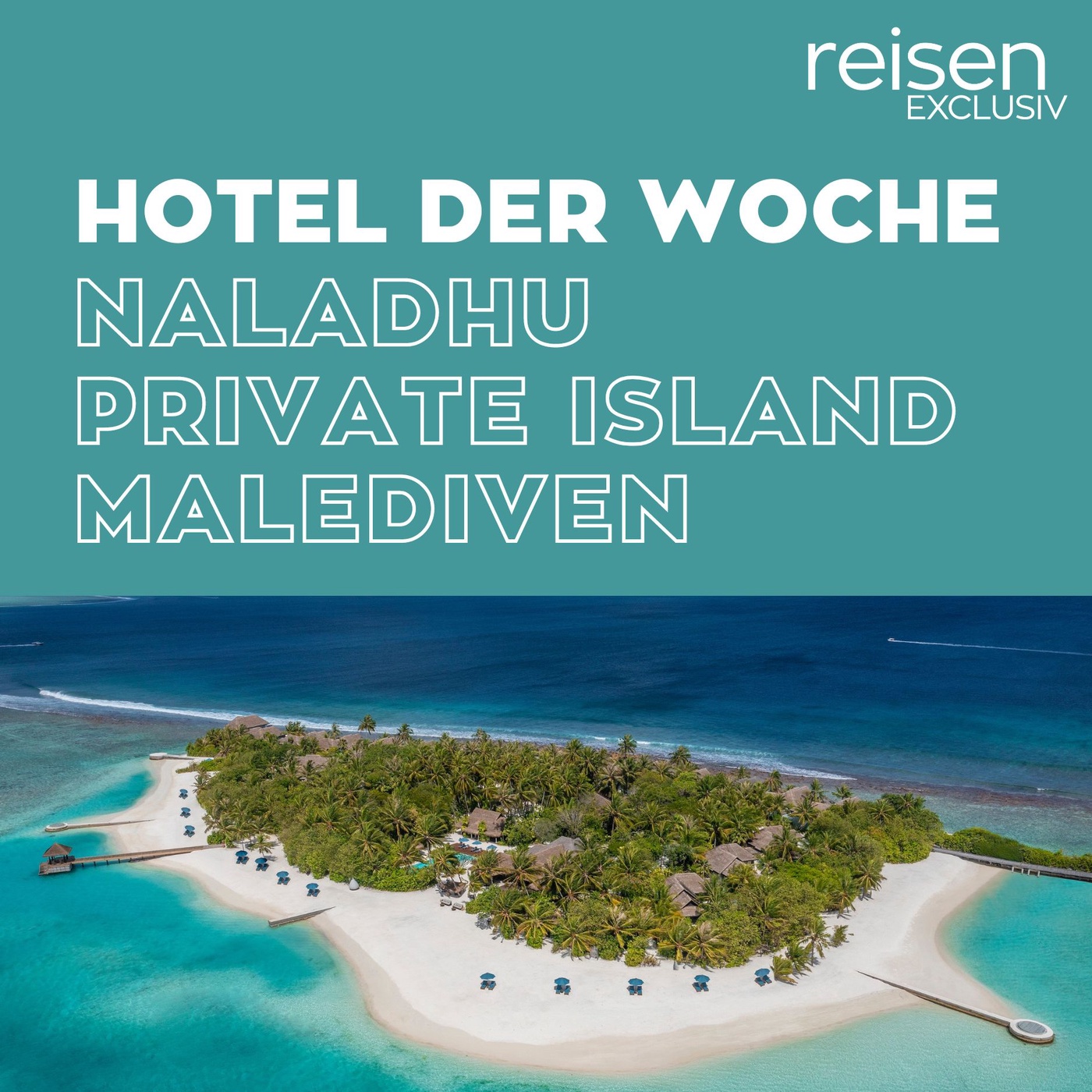 Malediven: Naladhu Private Island