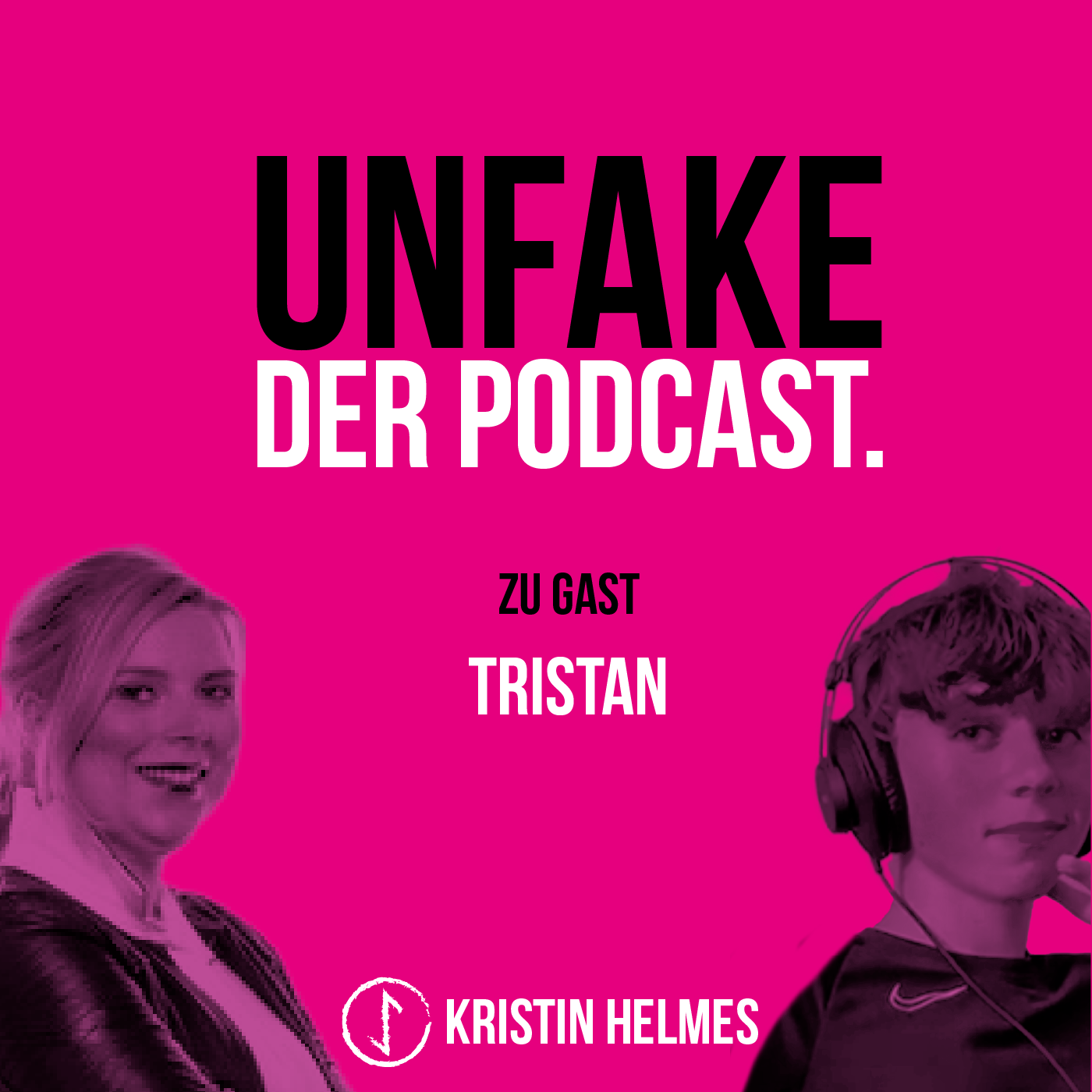 041 UNFAKE mit Tristan