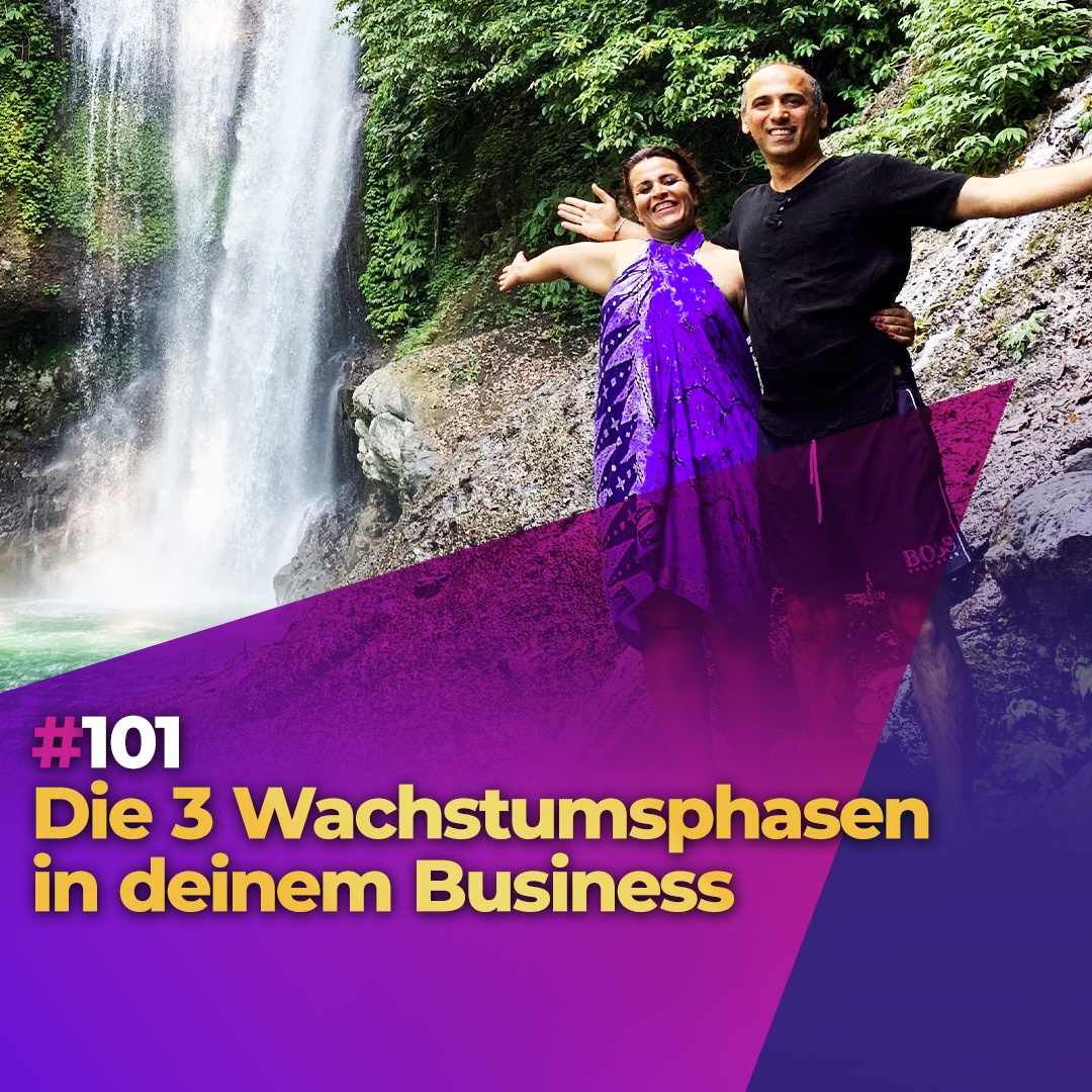 #101 - Die 3 Wachstumsphasen in deinem Business