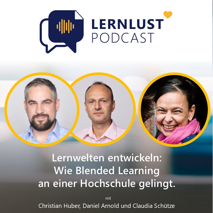 LERNLUST #68 // Lernwelten entwickeln: Wie Blended Learning an einer Hochschule gelingt.