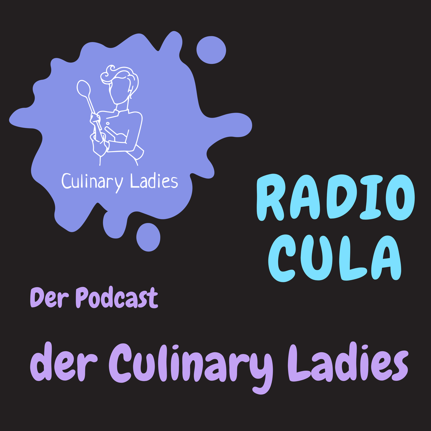 Radio CuLa - Podcast der Culinary Ladies