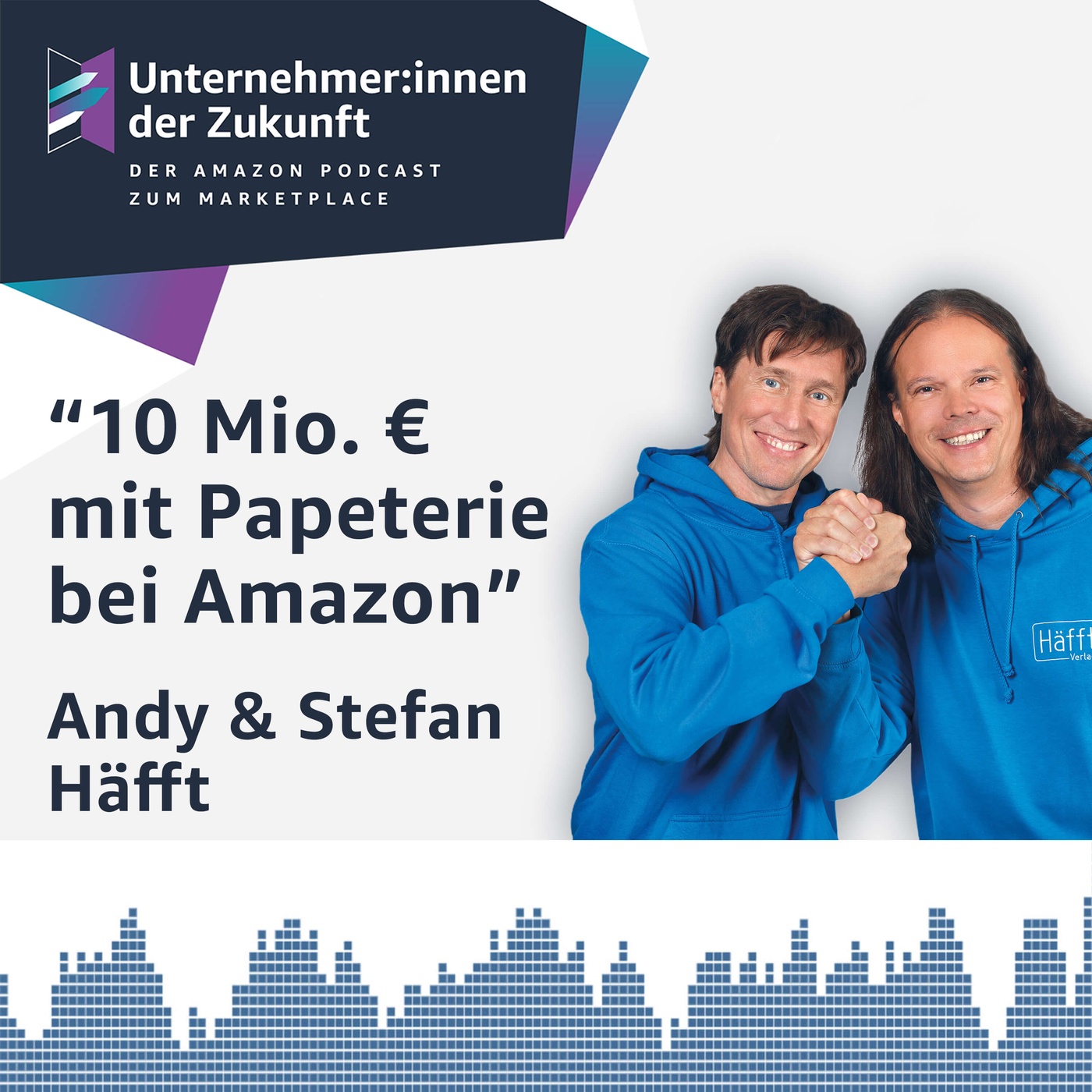 Von der Schüleridee zum 10-Mio.-Euro Amazon Geschäft: Andy & Stefan über Häfft und Multichannel