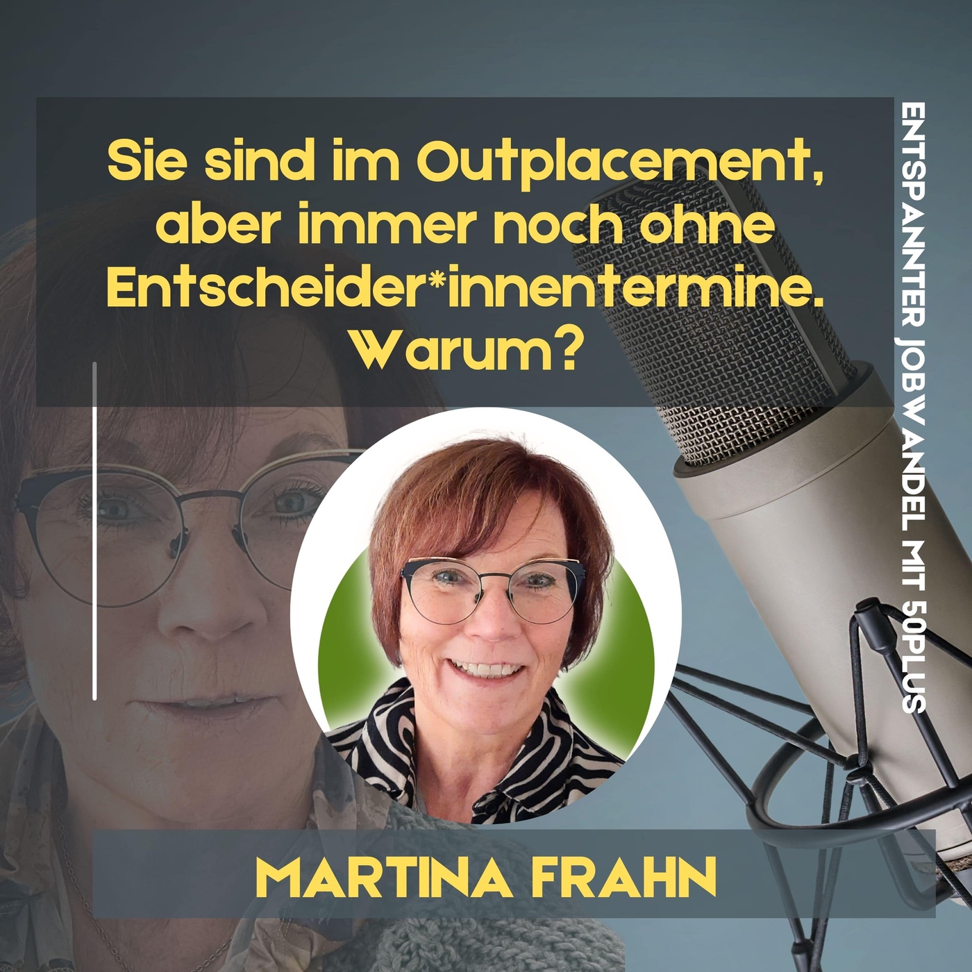 #123 - Sie sind im Outplacement – aber immer noch ohne Entscheider*innentermine. Warum?