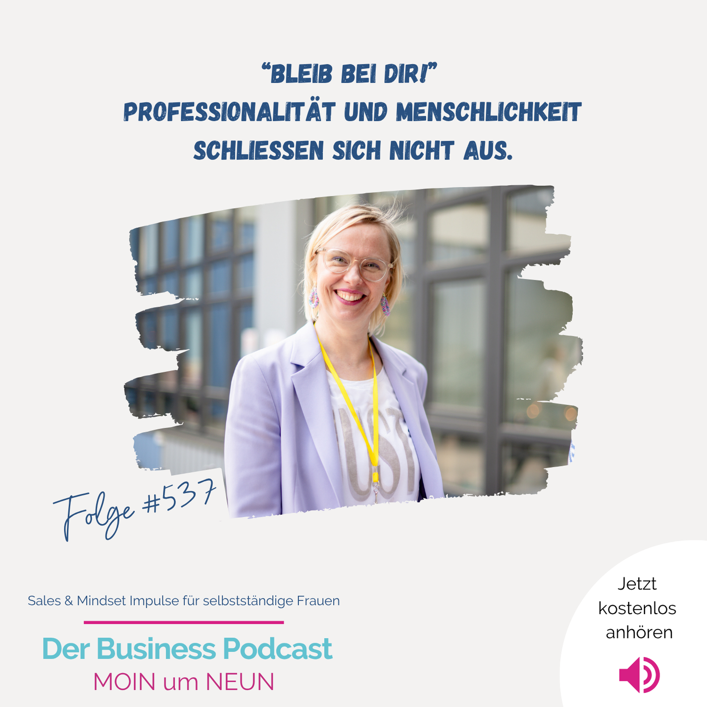 Zwischen Professionalität und Menschlichkeit: Was wirklich verbindet (#537) 