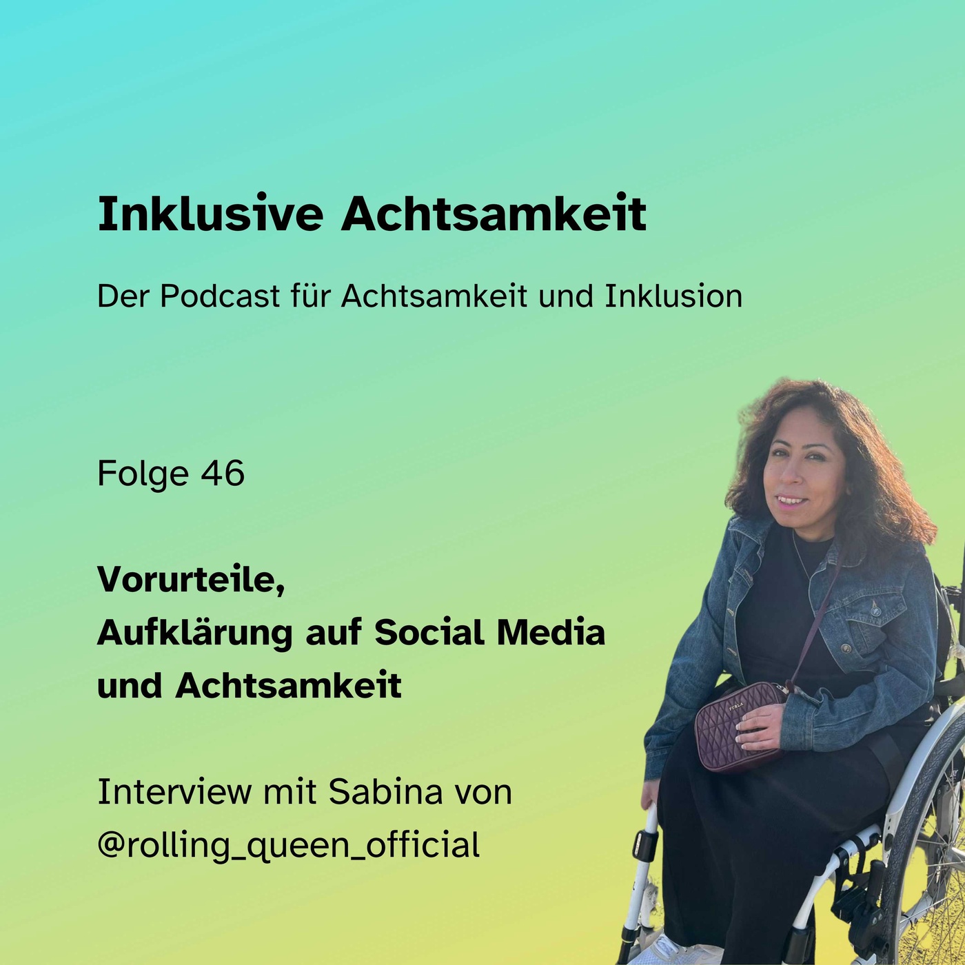 46 - Vorurteile, Aufklärung auf Social Media und Achtsamkeit -  Interview mit Sabina von @rolling_queen_official