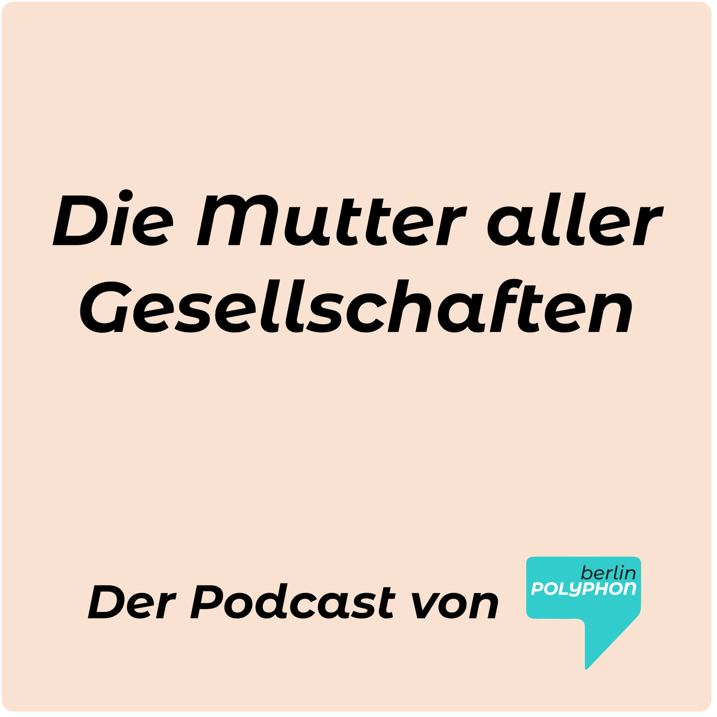 Die Mutter aller Gesellschaften