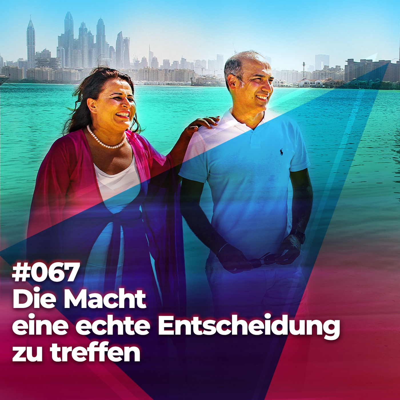 #067 - Die Macht eine echte Entscheidung zu treffen