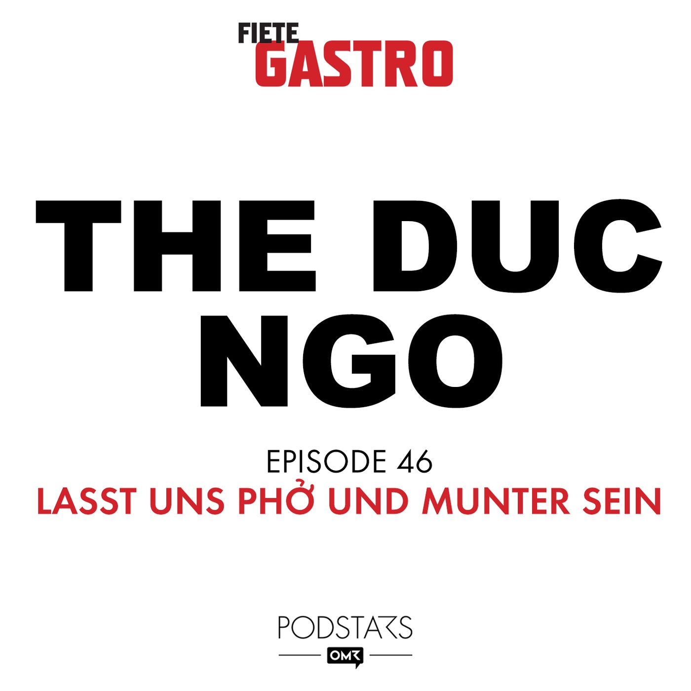 #46 Lasst uns Phở und munter sein - mit The Duc Ngo