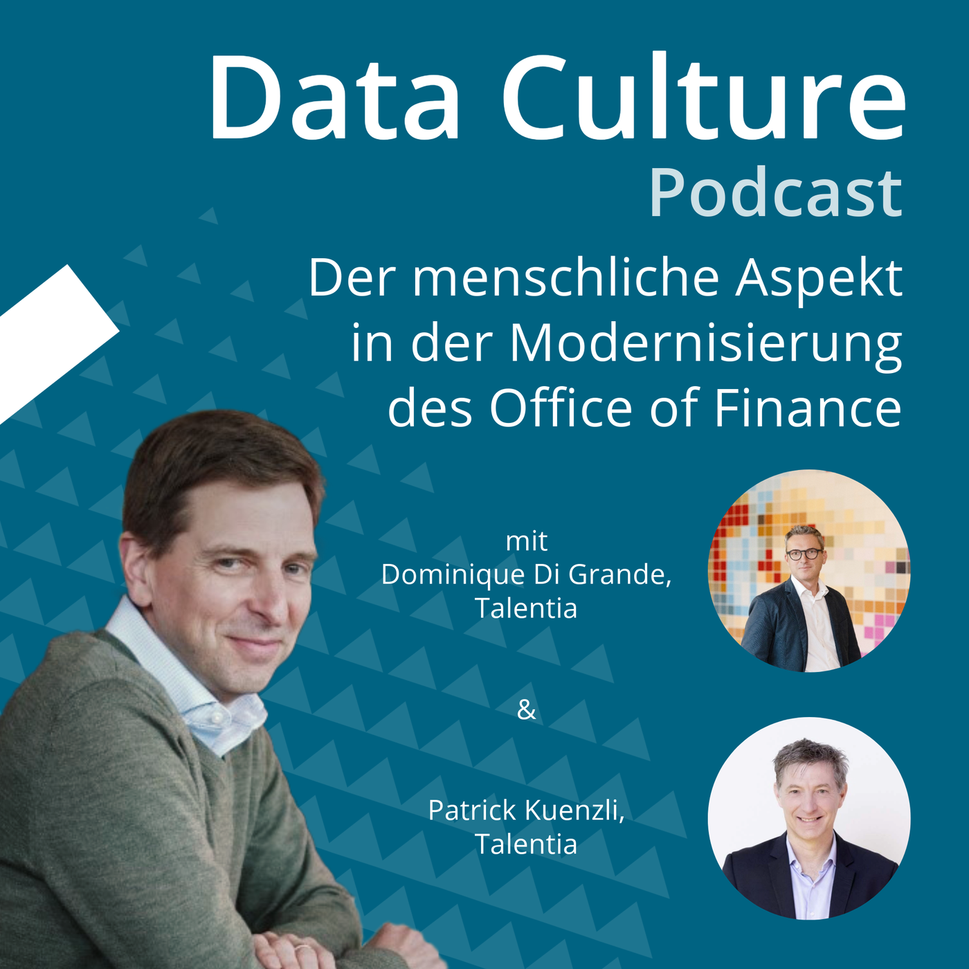 Der menschliche Aspekt in der Modernisierung des Office of Finance – mit Dominique Di Grande, Patrick Kuenzli, Talentia