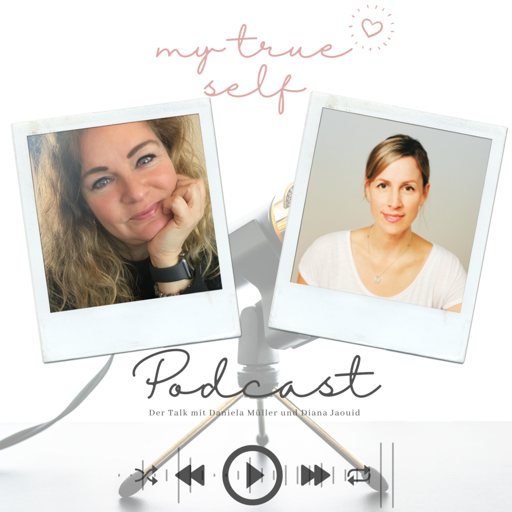 #10 Ein neues Format: Der my true self -Talk mit Diana Jaouid – Folge 1