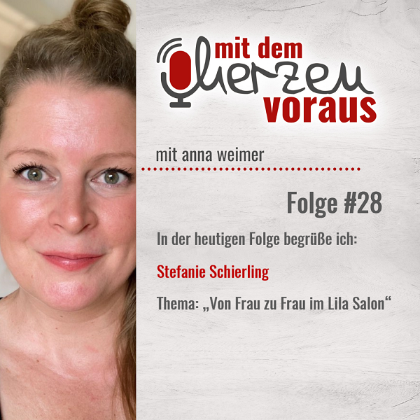 „Von Frau zu Frau im Lila Salon“ mit Stefanie Schierling #28